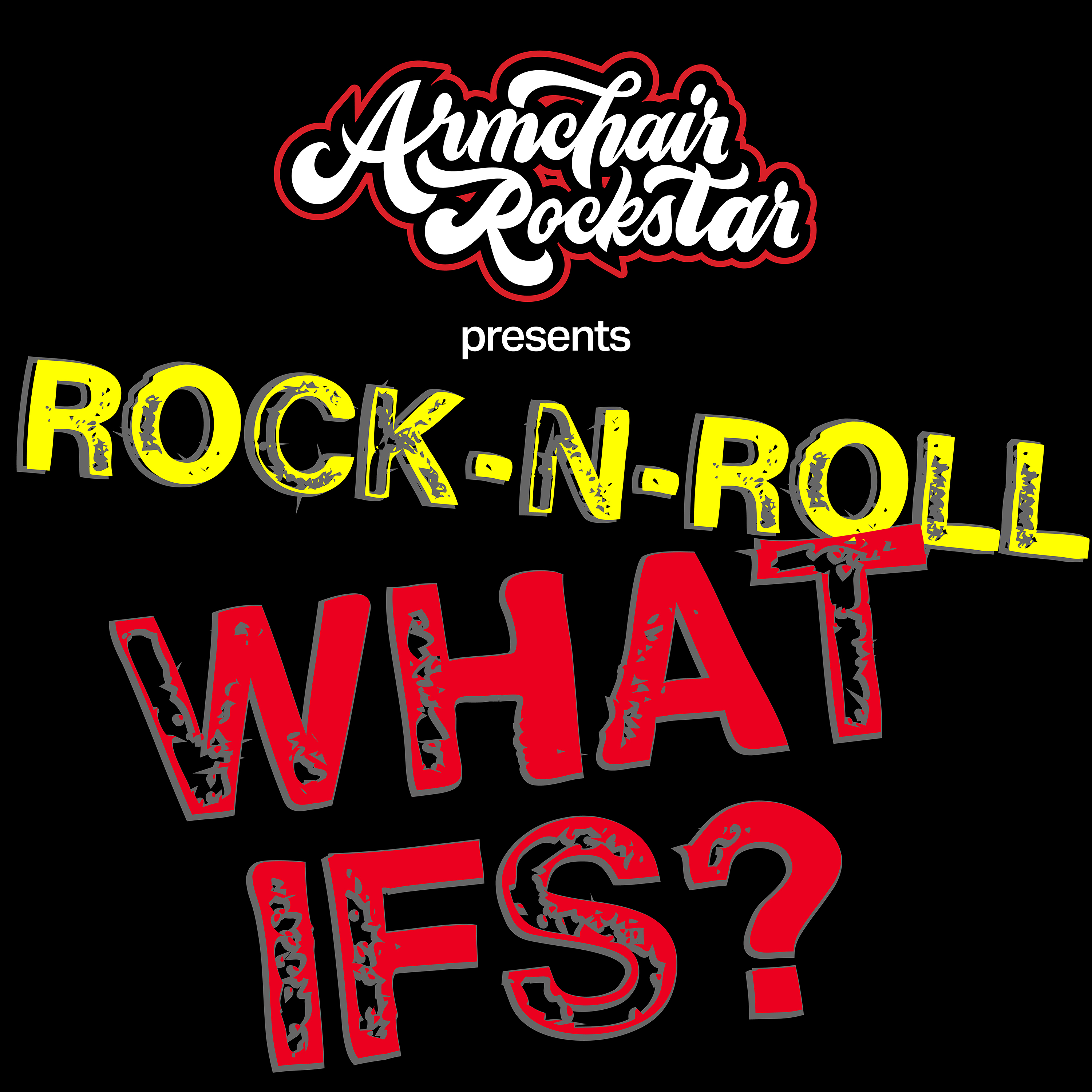 Rock n Roll What Ifs?