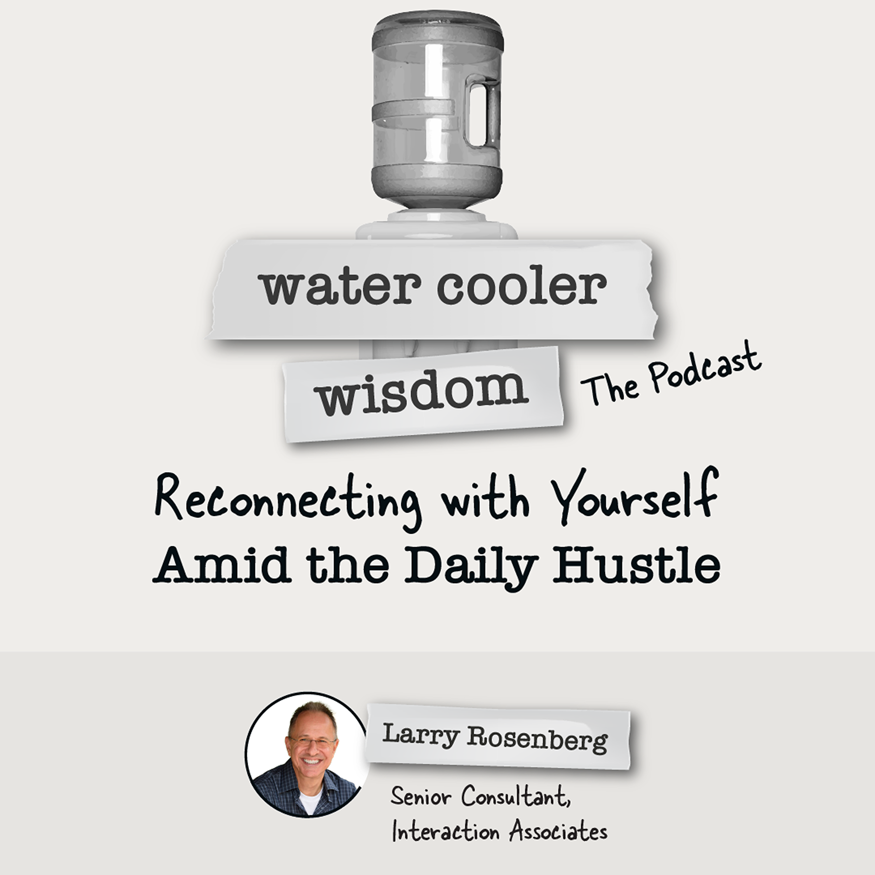 Water Cooler Wisdom