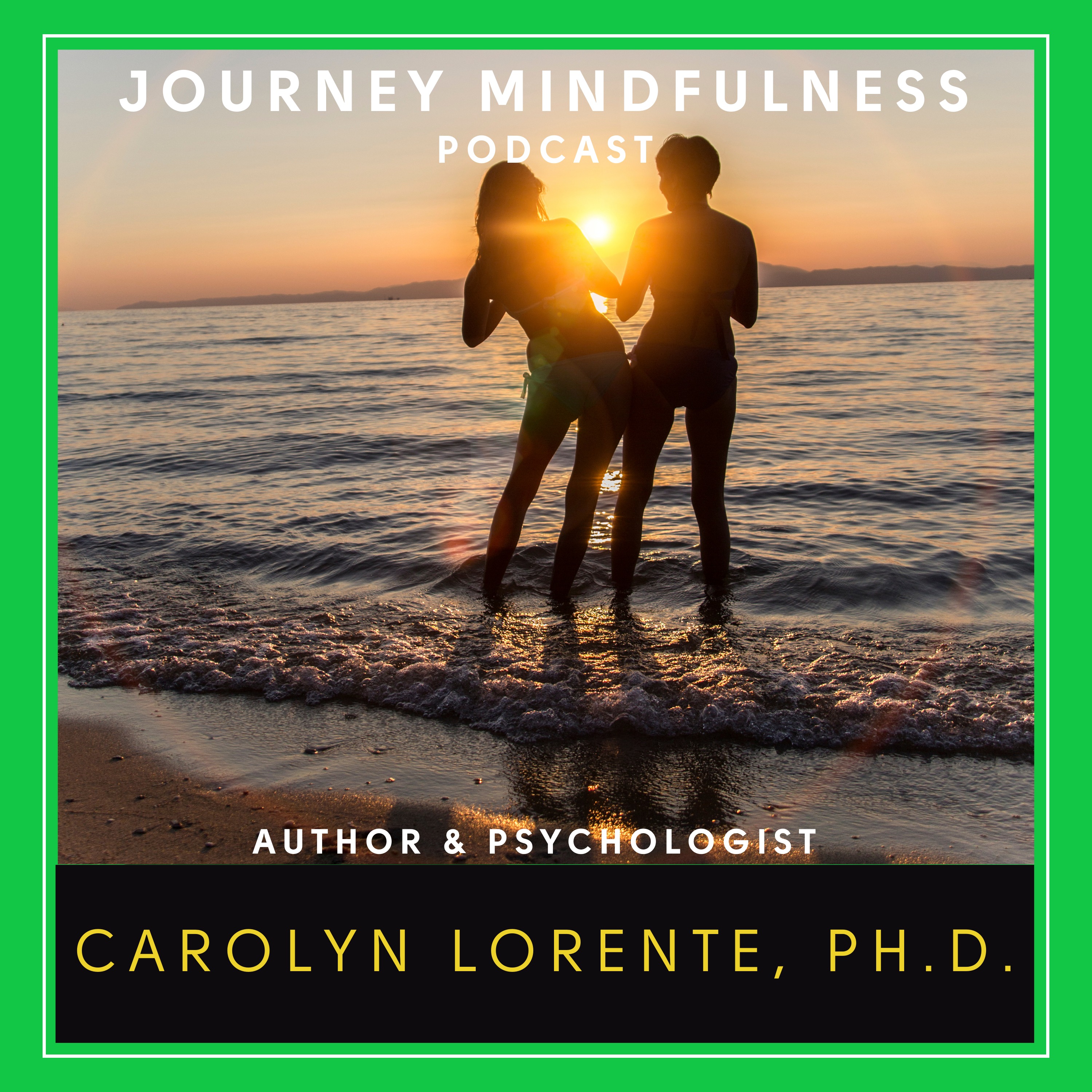 Awakening & The Gift of Parenting Our Daughters with Carolyn Lorente, Ph.D. episode artwork