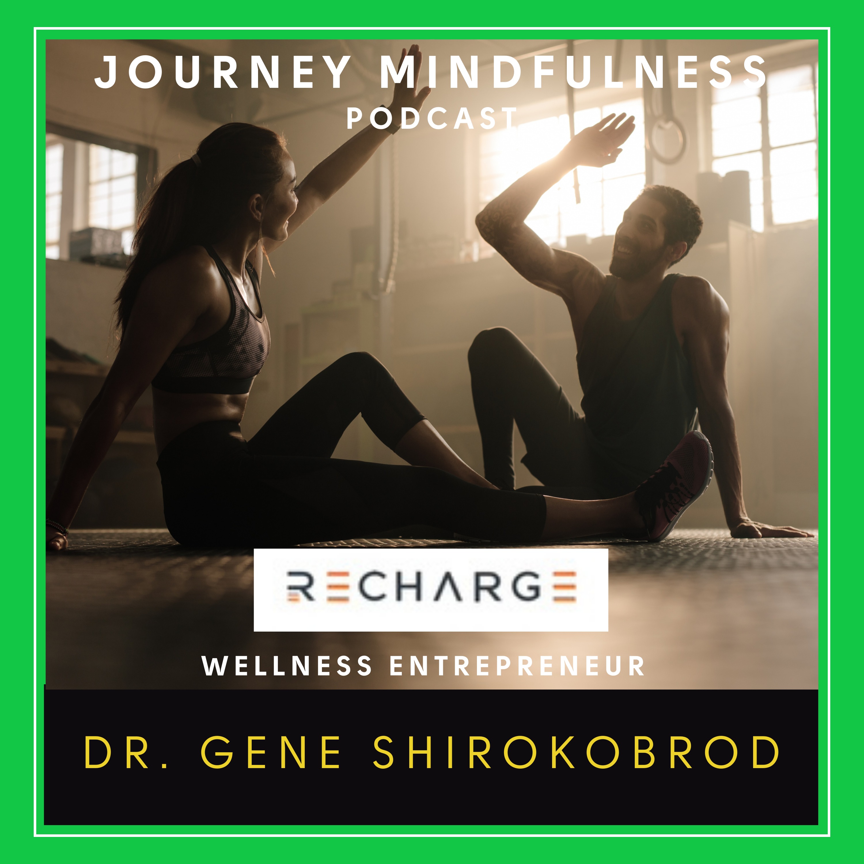 Dr. Gene Shirokobrod on Redefining Health, Healing Pain Through Movement & The Power of Human Connection episode artwork