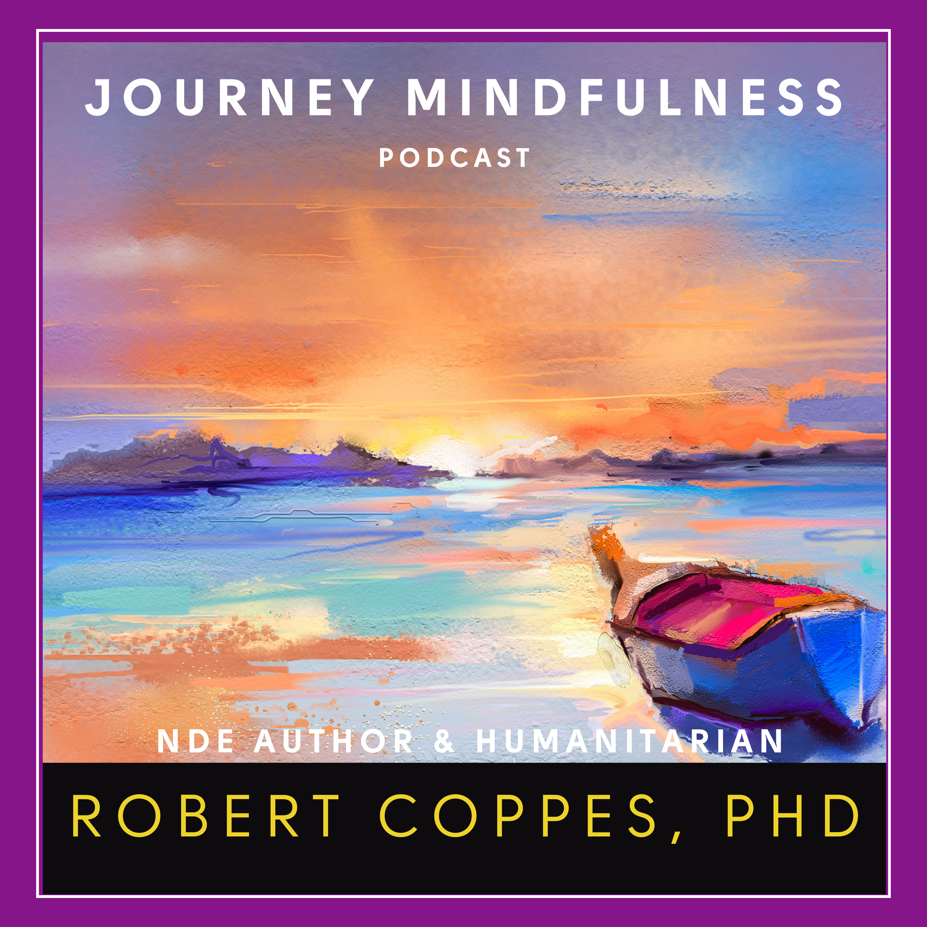 Bob Coppes on Near-Death Experiences, Life Reviews & the Truth About Unconditional Love episode artwork