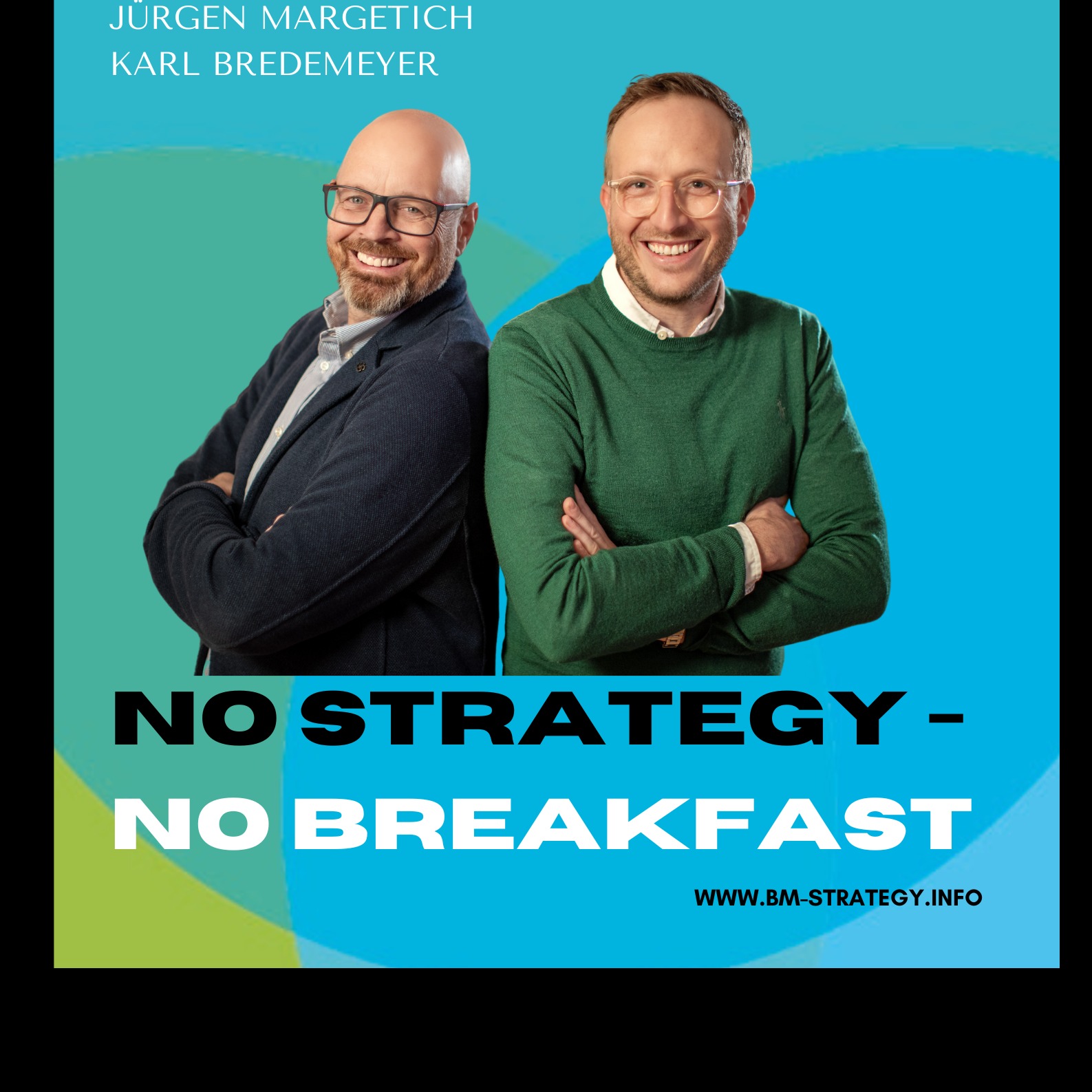 No Strategy - No Breakfast