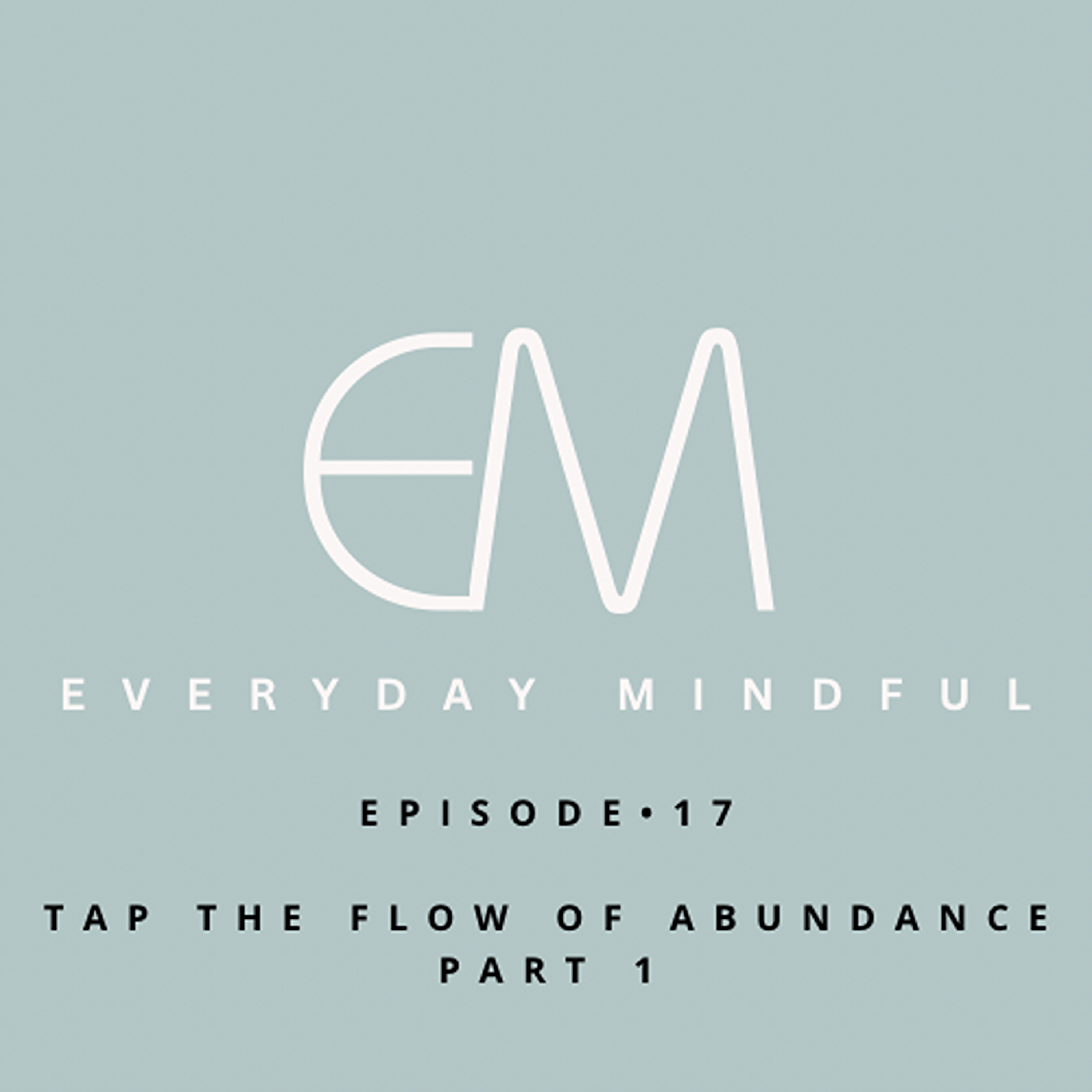 Tap the Flow of Abundance episode artwork