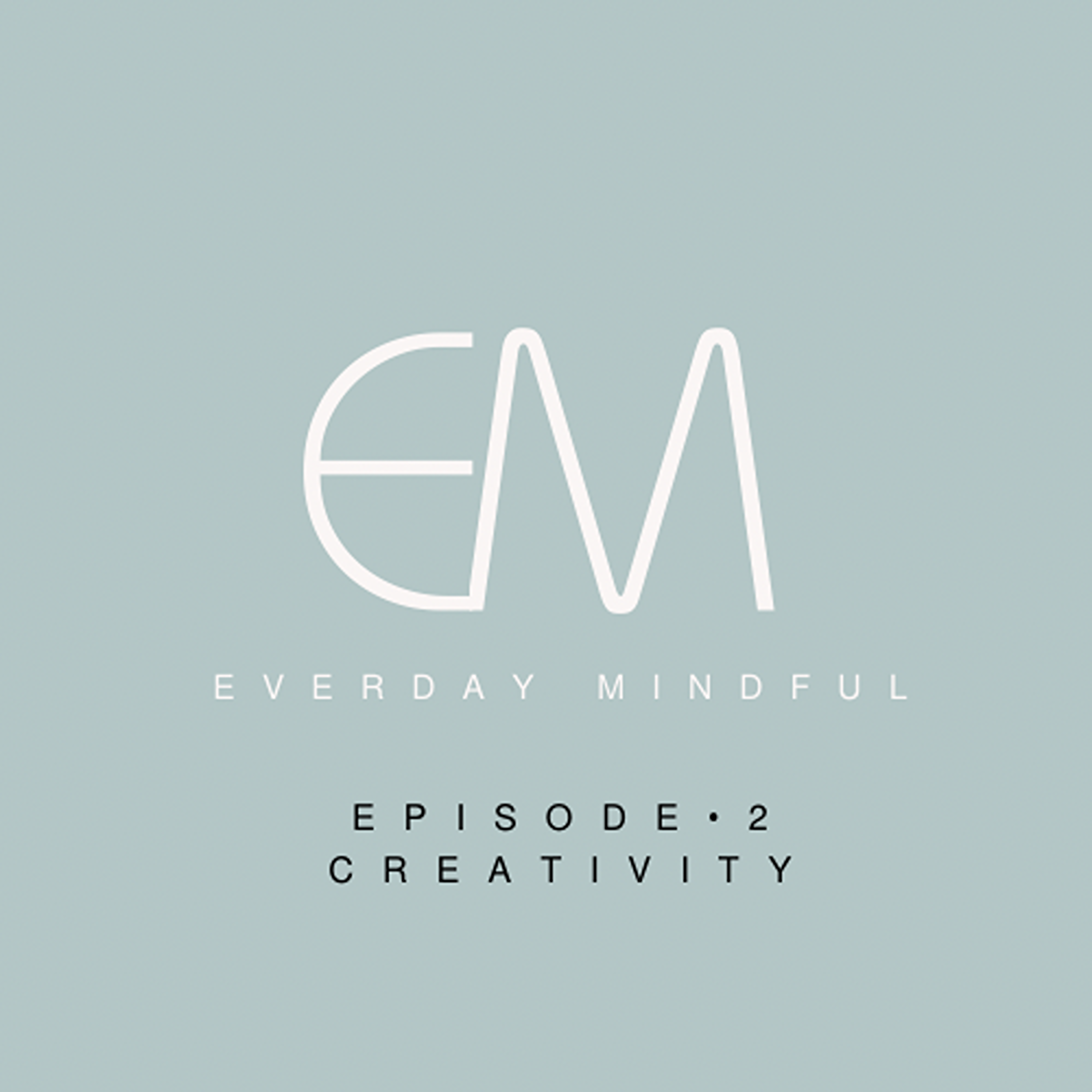 Everyday Mindful: Midlife Muses on the Magic of Living