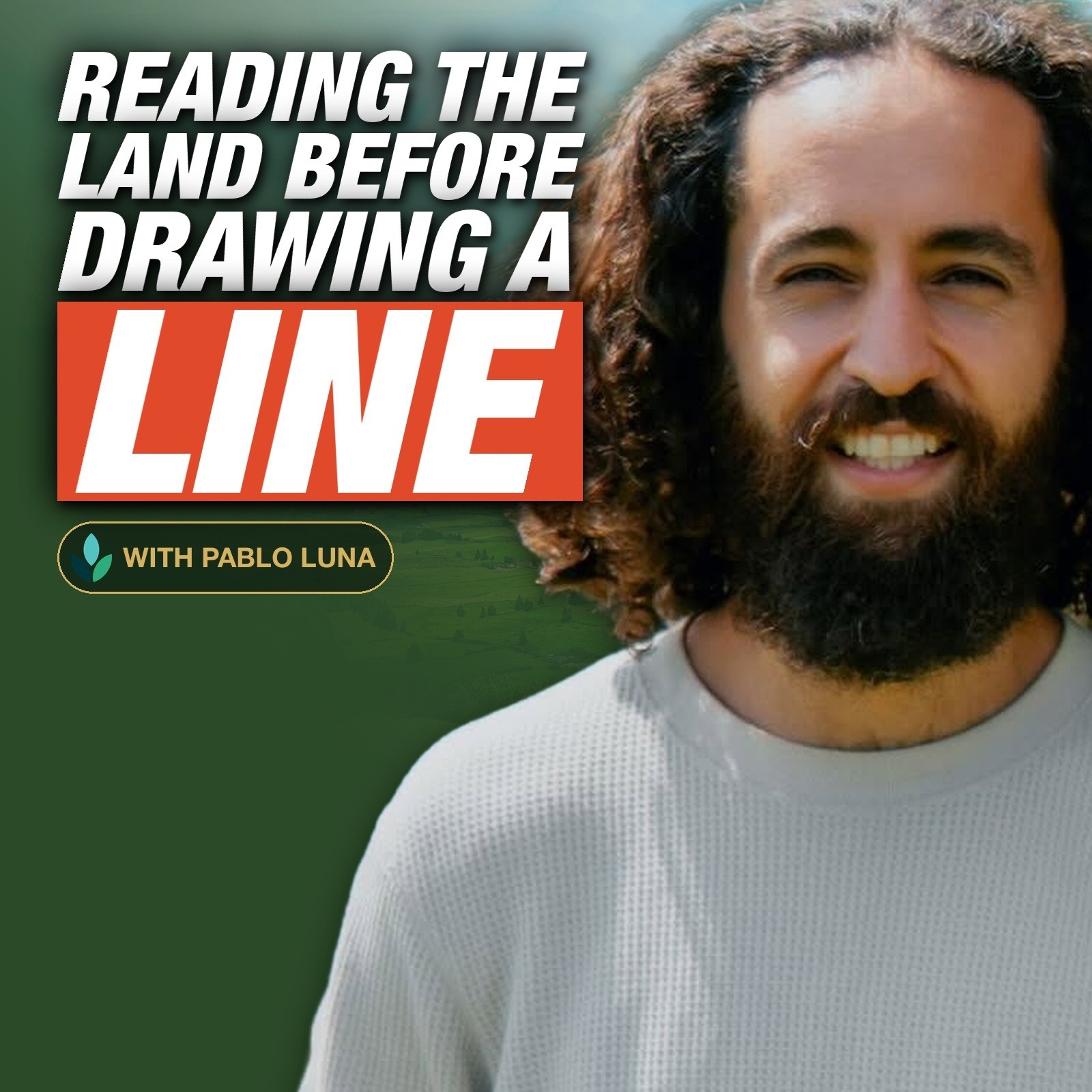 RDP 47: Pablo Luna - He Spends 9 Months on a Site Before Drawing a Single Line