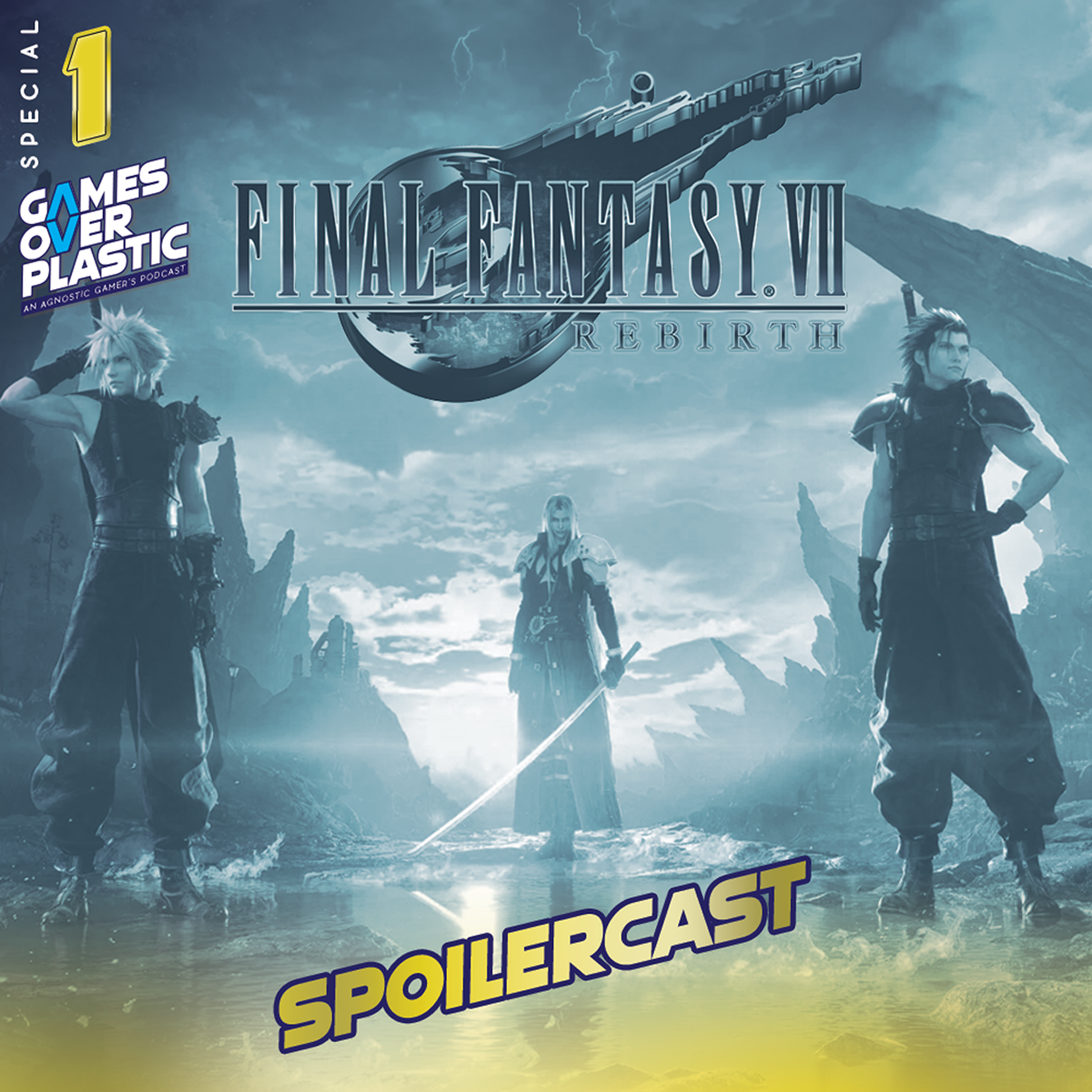 DLC1. Final Fantasy 7 Rebirth | Review and Spoilercast | Games Over Plastic episode artwork