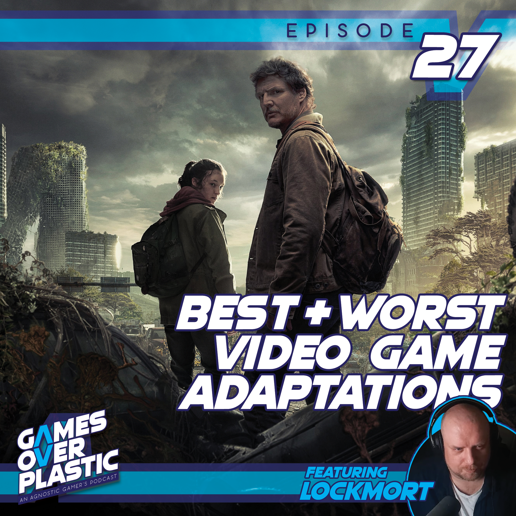 27. The Best and Worst Video Game Adaptations [featuring Lockmort] episode artwork