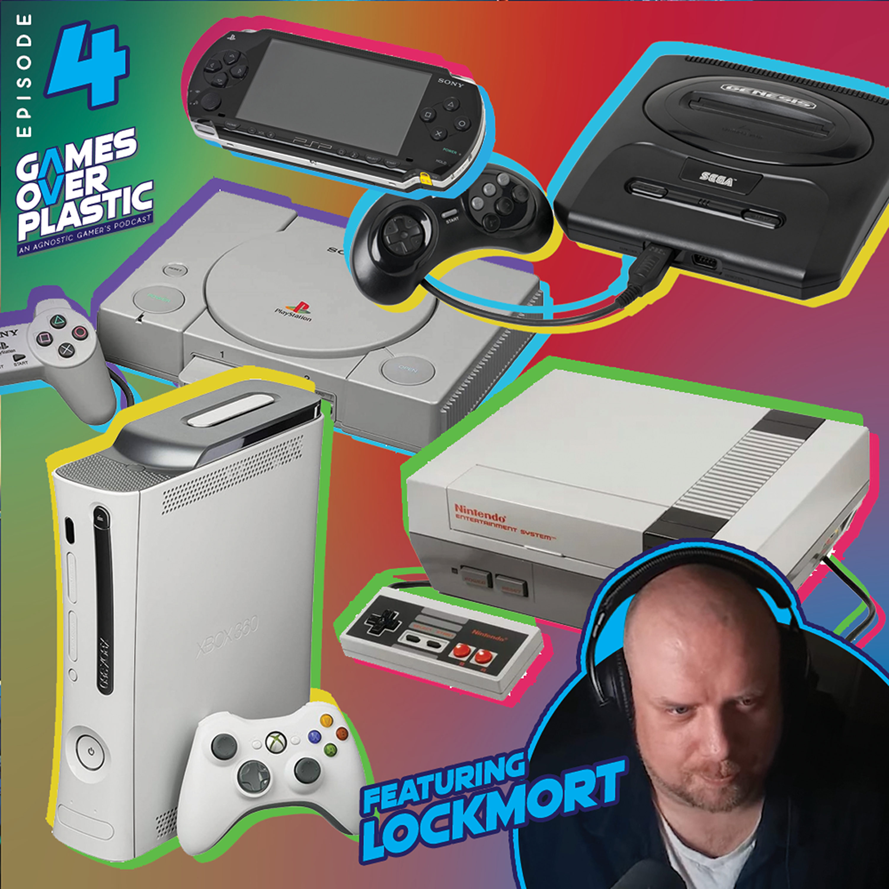 4. Our Console Owning History featuring Lockmort | Console Generations and Nostalgia | Games Over Plastic episode artwork