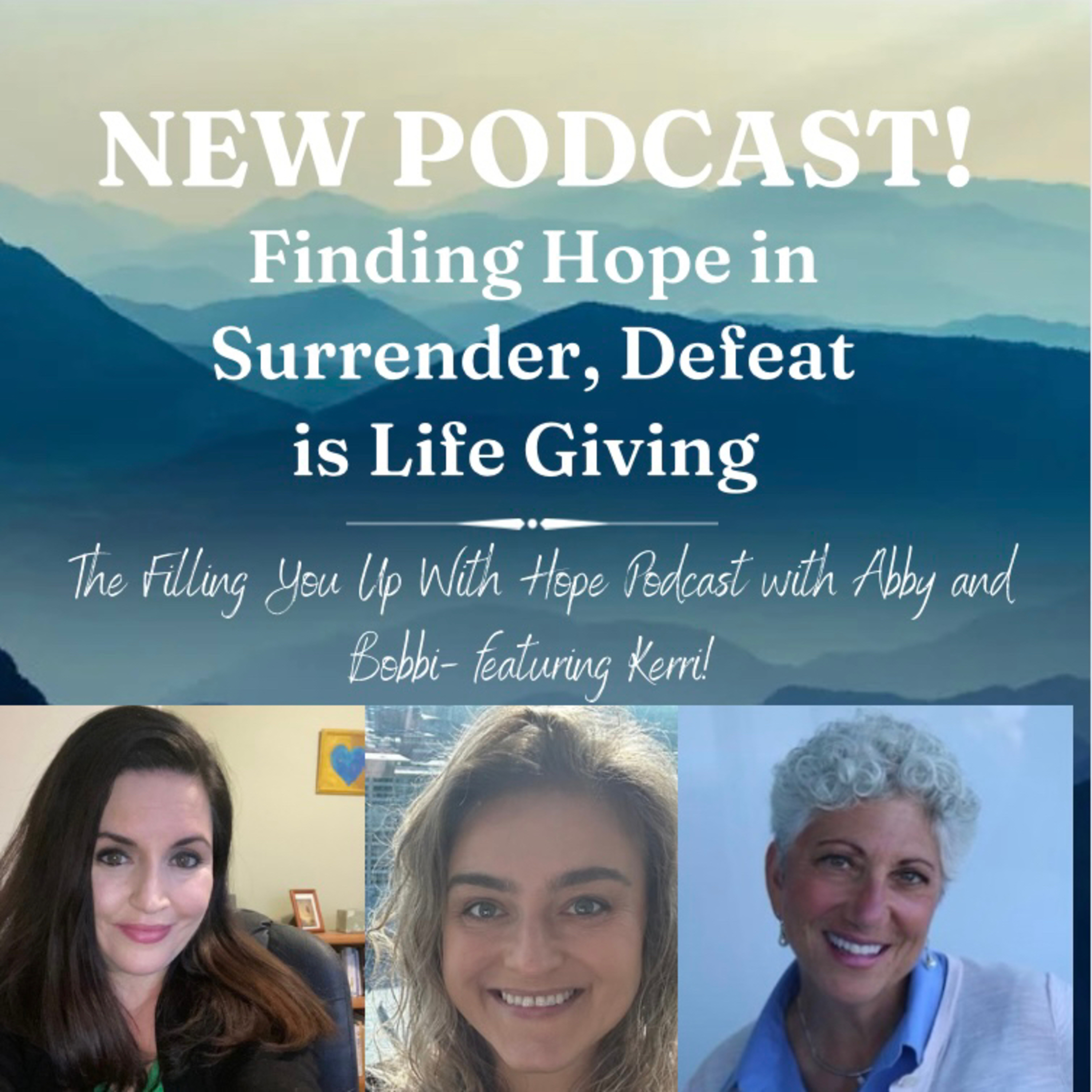 Finding Hope in Surrender, Defeat is Life Giving episode artwork