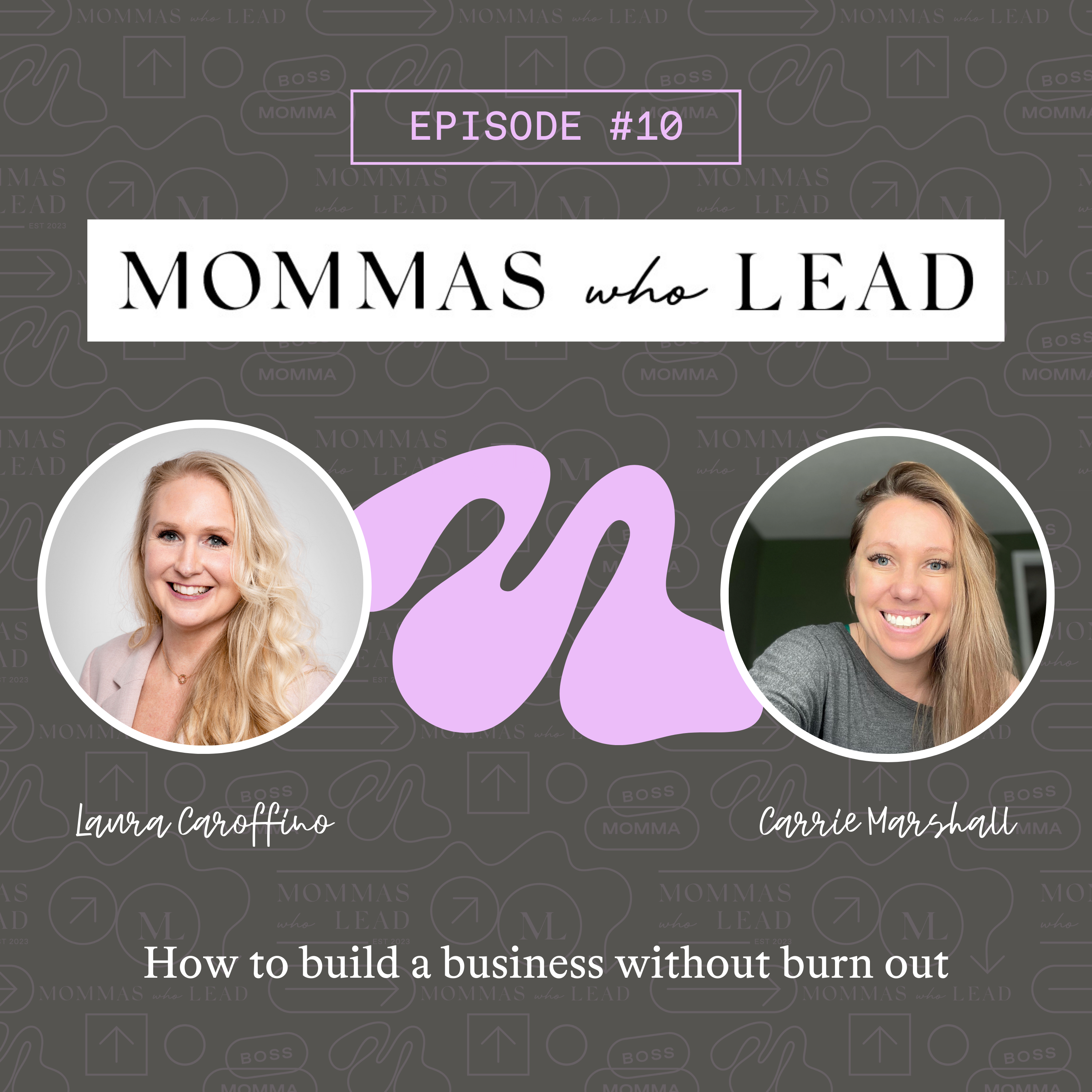 MOMMAS WHO LEAD