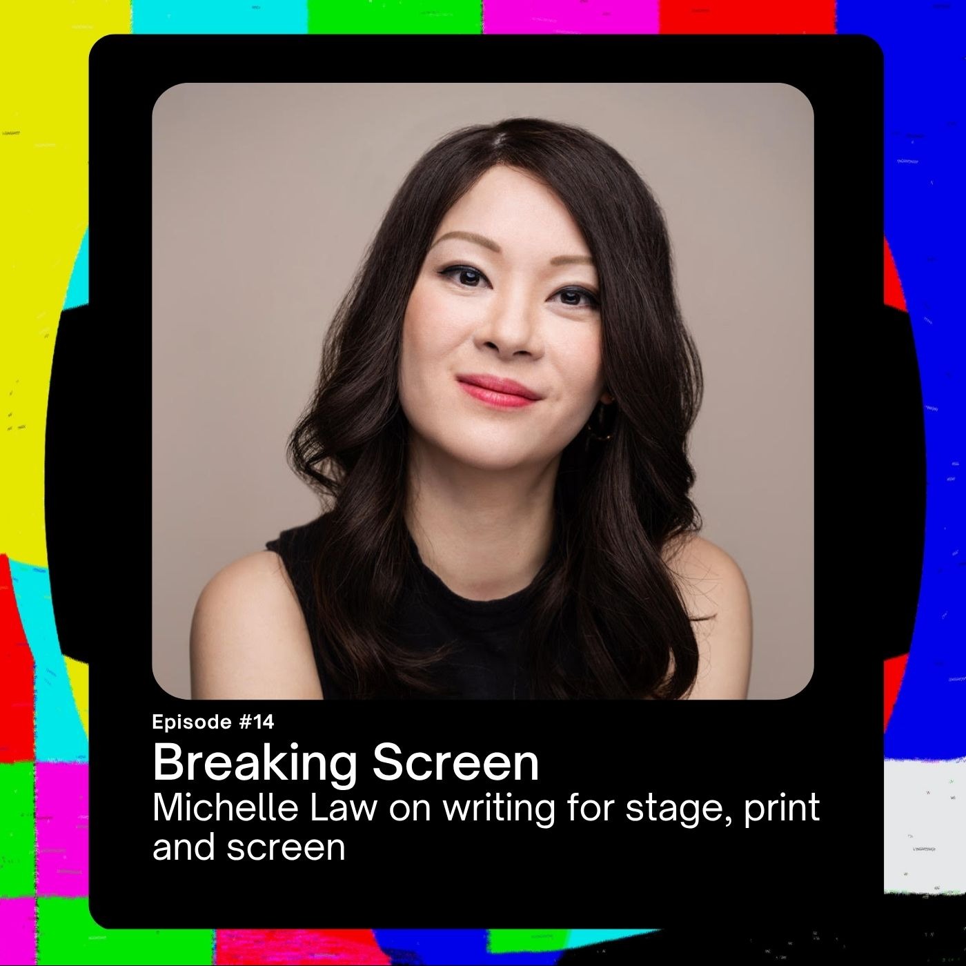 Michelle Law on writing for stage, print and screen episode artwork