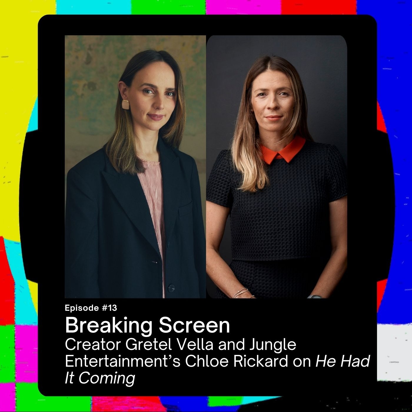 Jungle Entertainment's Chloe Rickard and showrunner/writer Gretel Vella on making Stan series He Had it Coming episode artwork