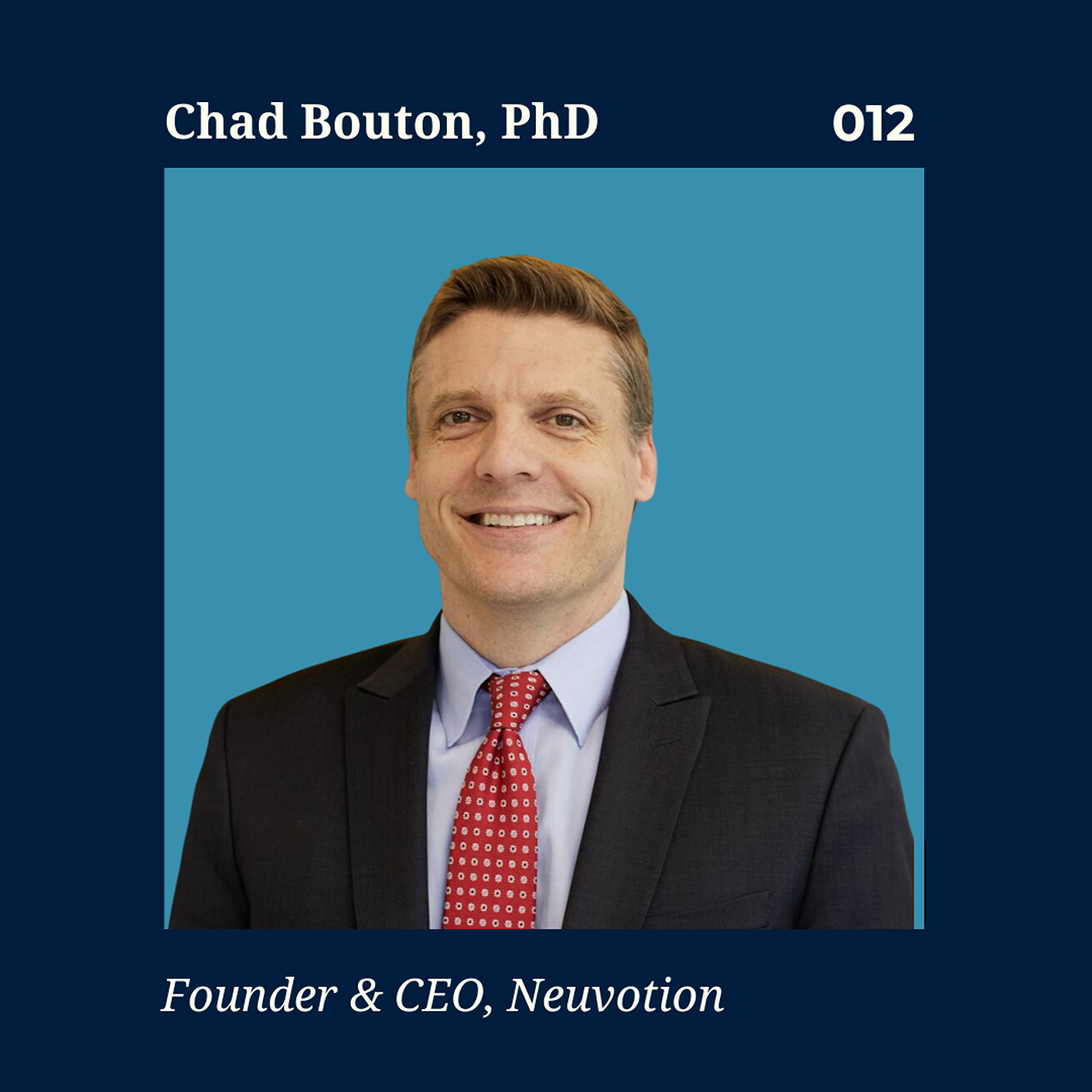 The Professor Behind the Neural Bypass | Neuvotion CEO Chad Bouton episode artwork