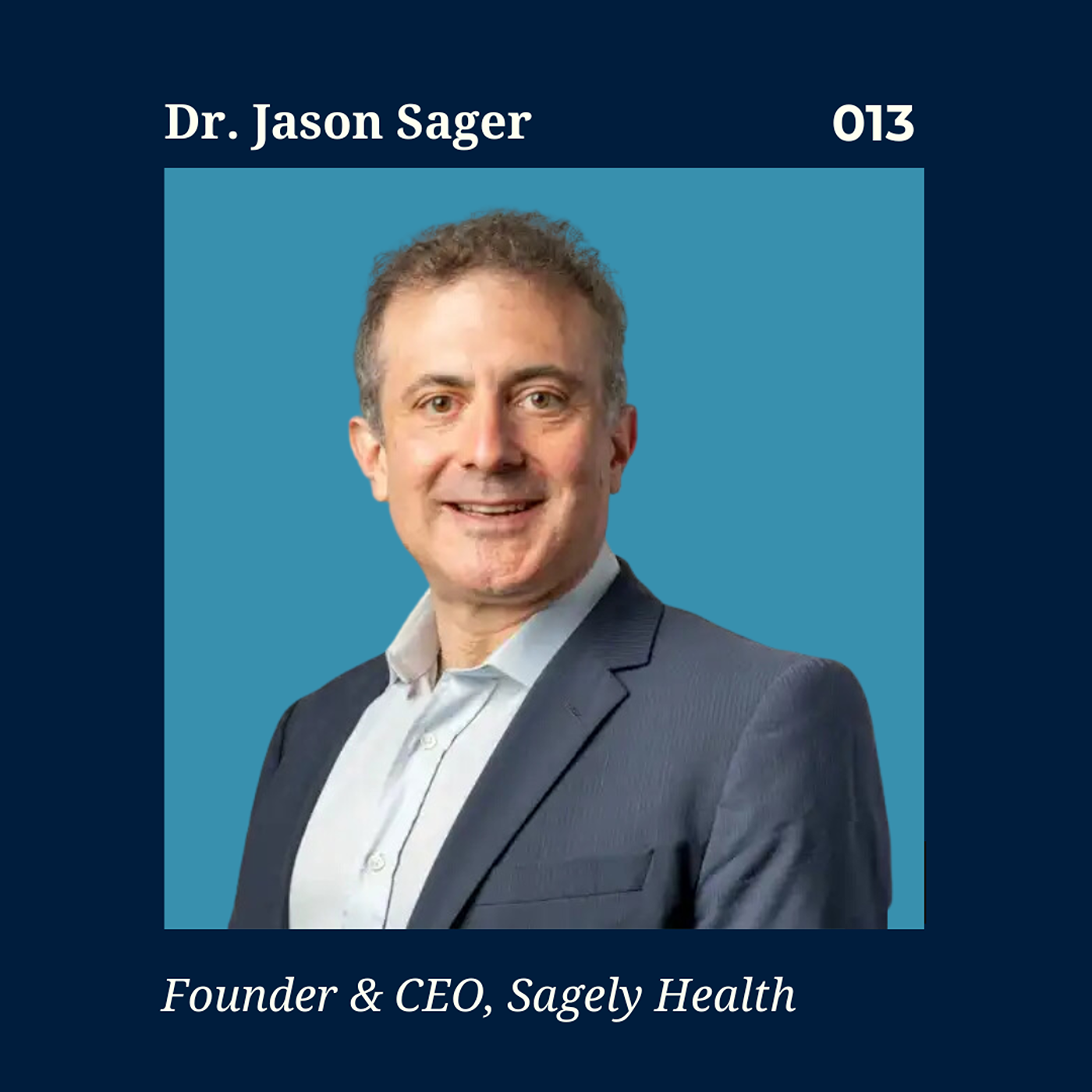 Democratizing Access to Clinical Trials | Jason and Ariana of Sagely Health episode artwork