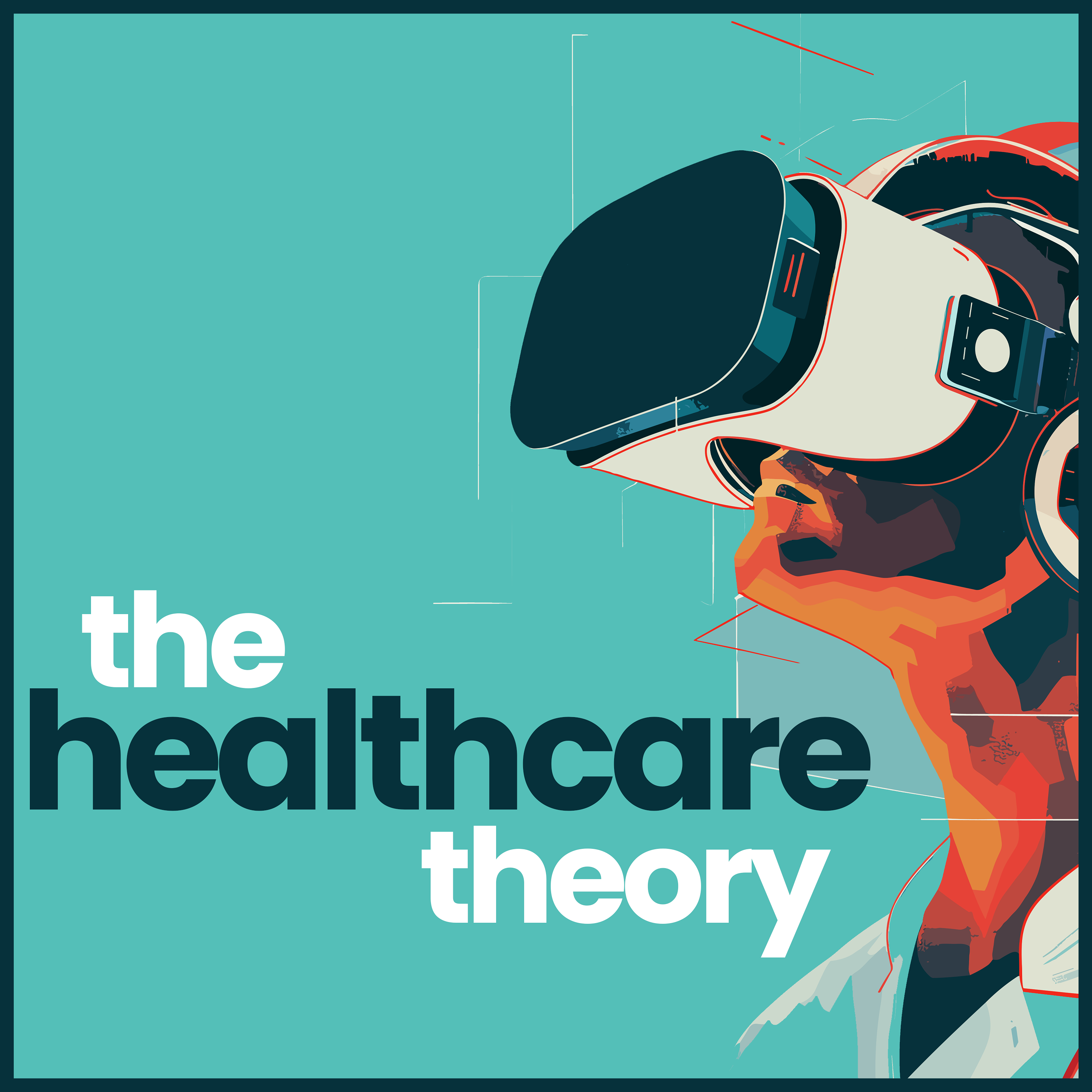 The Healthcare Theory Podcast