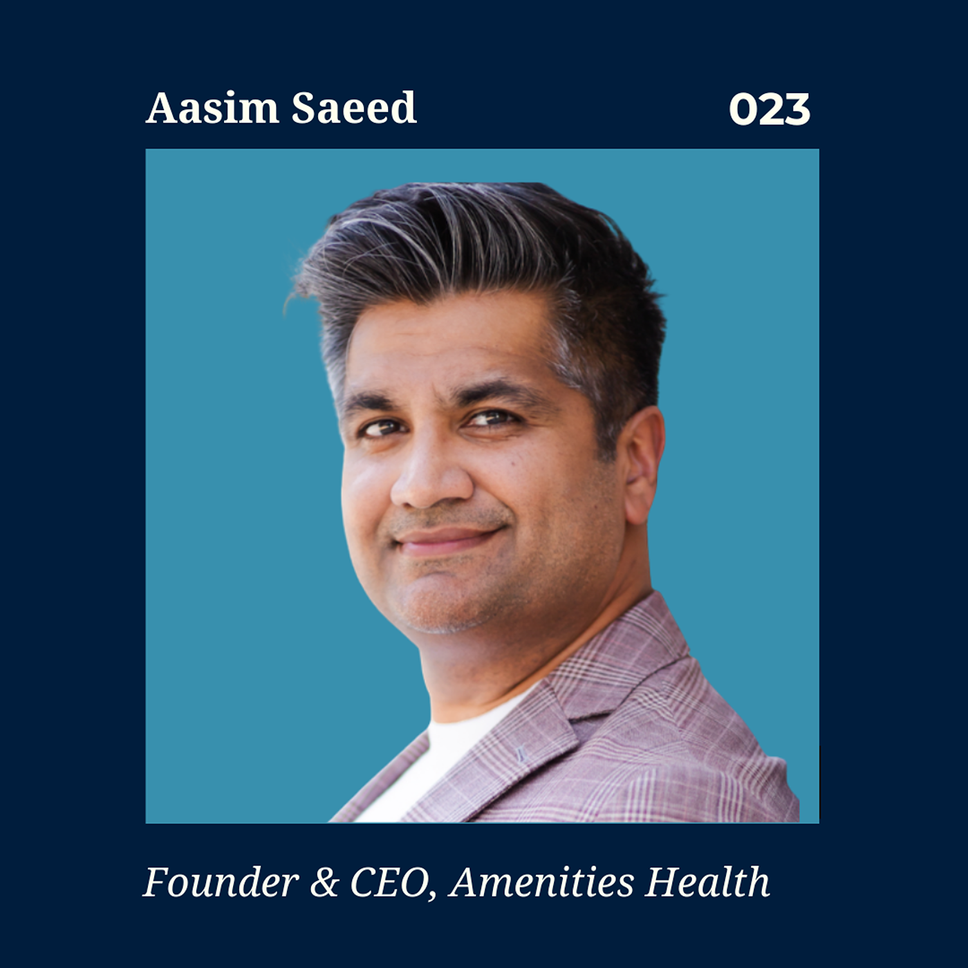 Loyalty is Healthcare's Best Medicine | Amenities Health CEO Aasim Saeed episode artwork