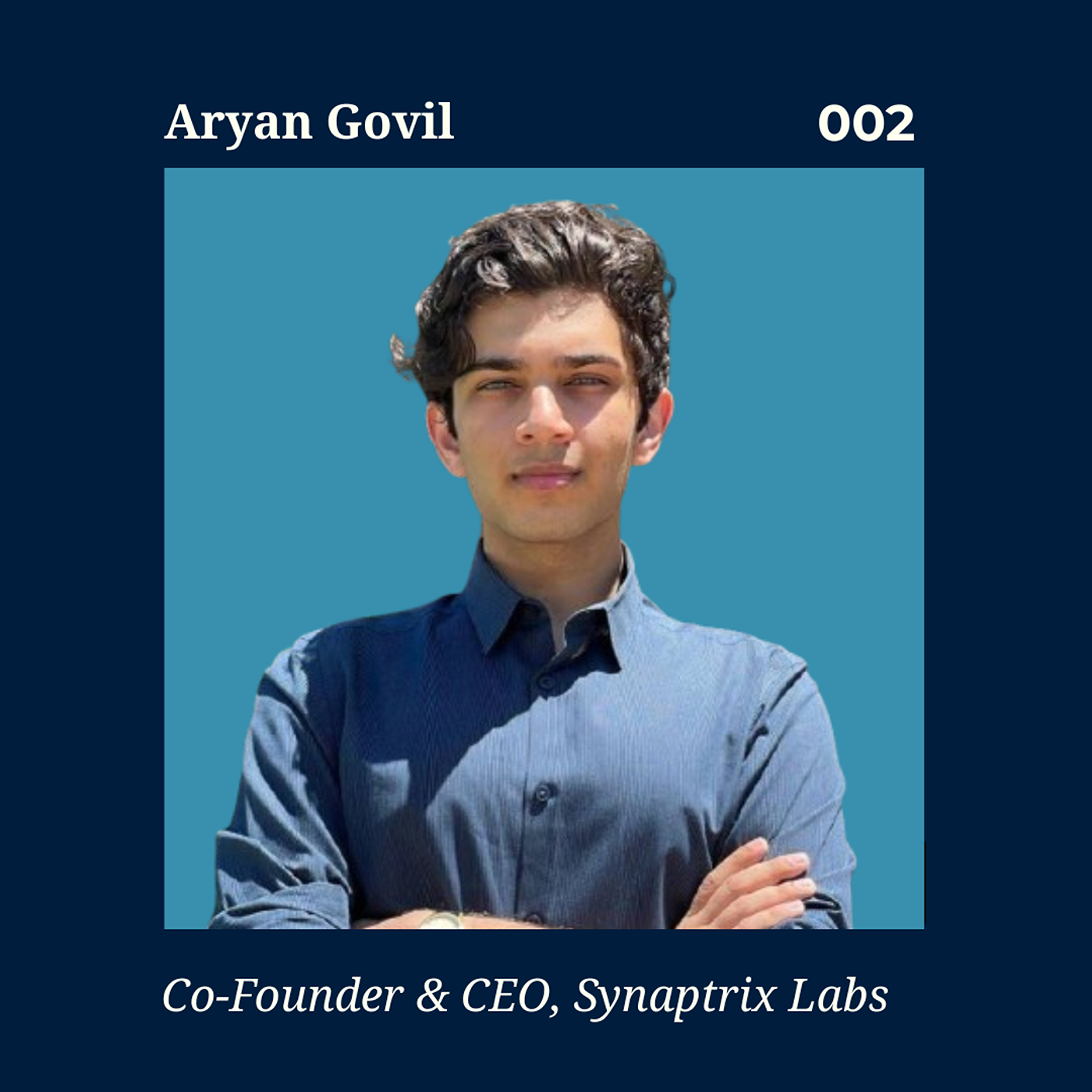 Integrating BCI and Neurotechnology | Synaptrix Labs CEO Aryan Govil episode artwork
