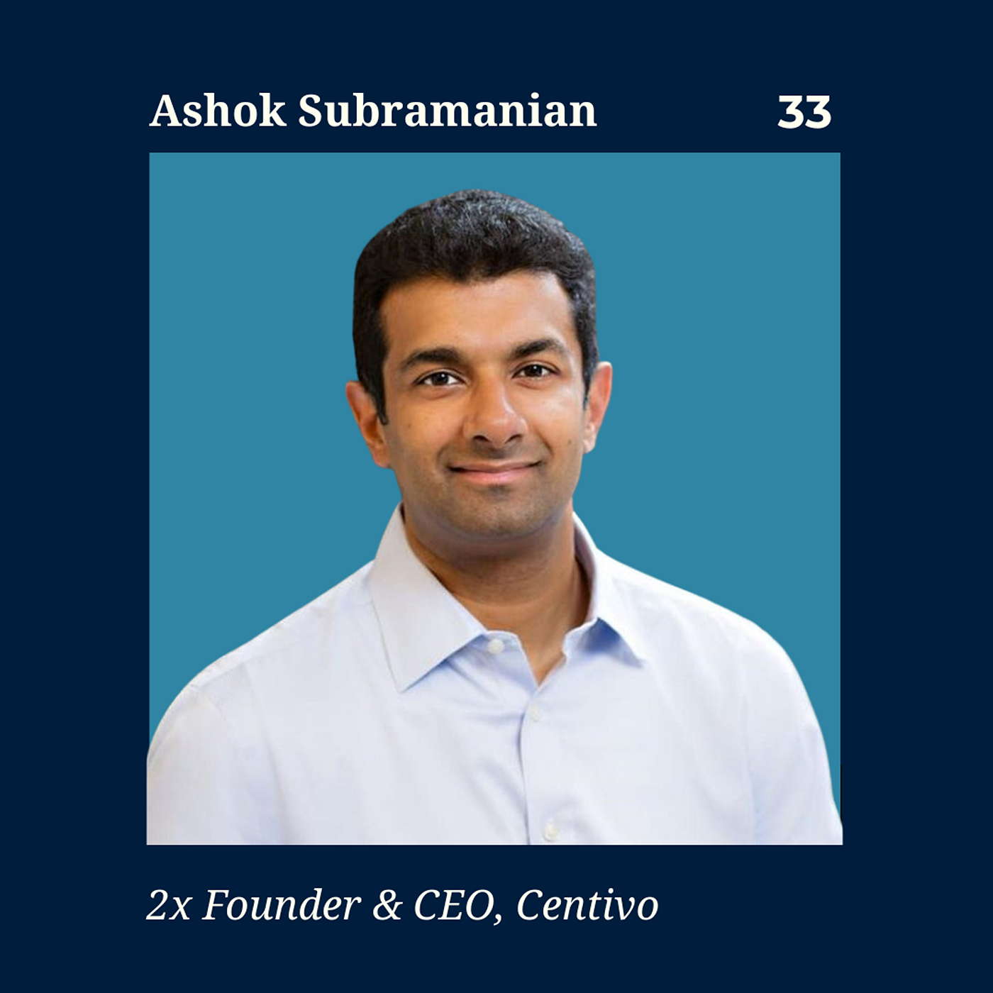 Insurance – Zero Deductibles, Free Primary Care | $520m Centivo CEO Ashok Subramanian episode artwork