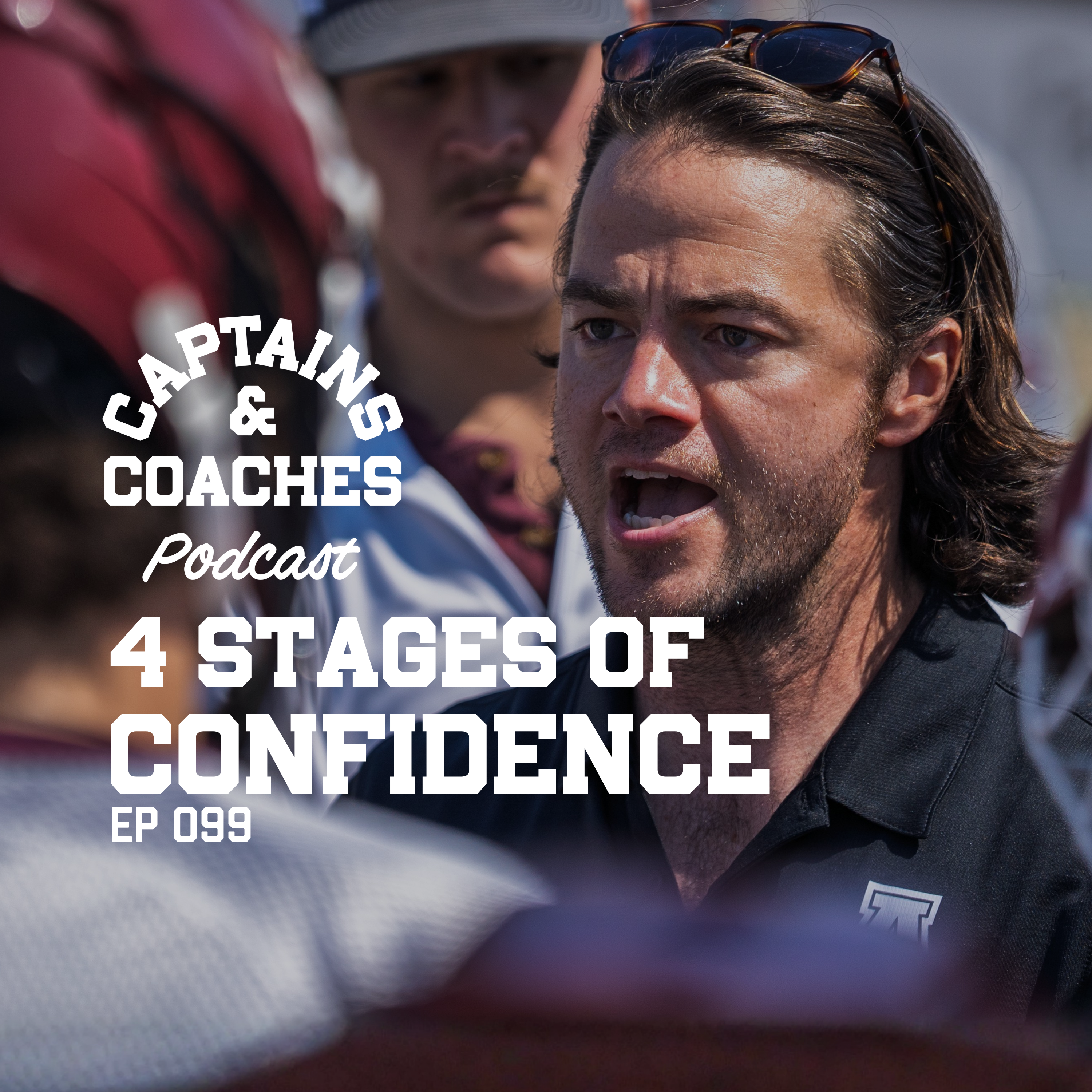 099 - The 4 Stages of Confidence Every Athlete & Leader Must Understand episode artwork