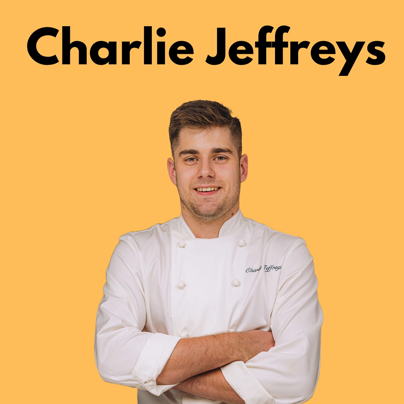 #10 Charlie Jeffreys - Behind the scene of fine dining