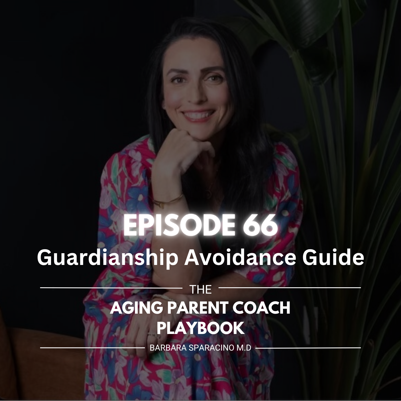 Episode 66: Guardianship Avoidance Guide episode artwork