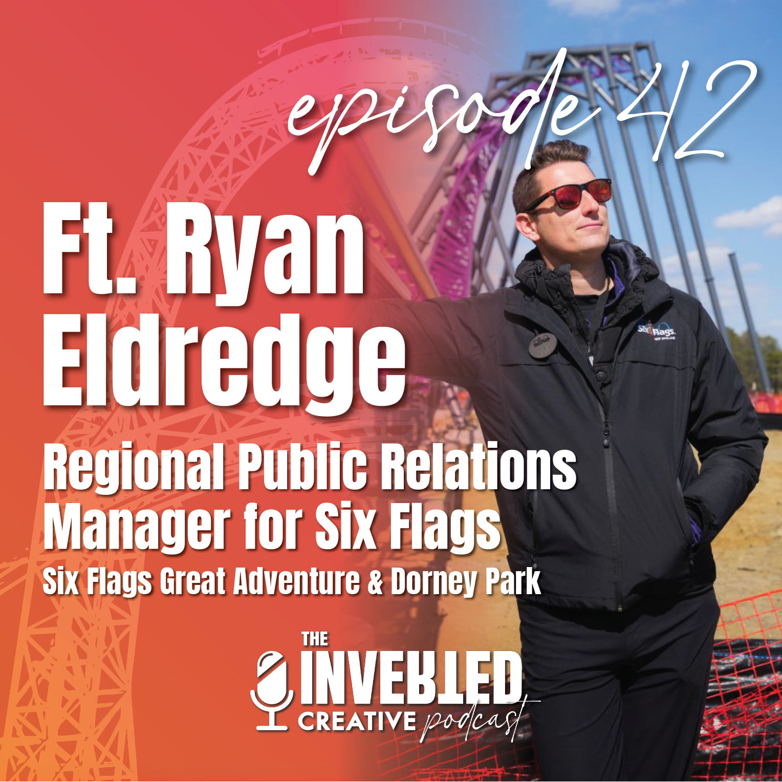 Dynamic Park Storytelling with Ryan Eldredge, Regional PR Manager for Six Flags episode artwork