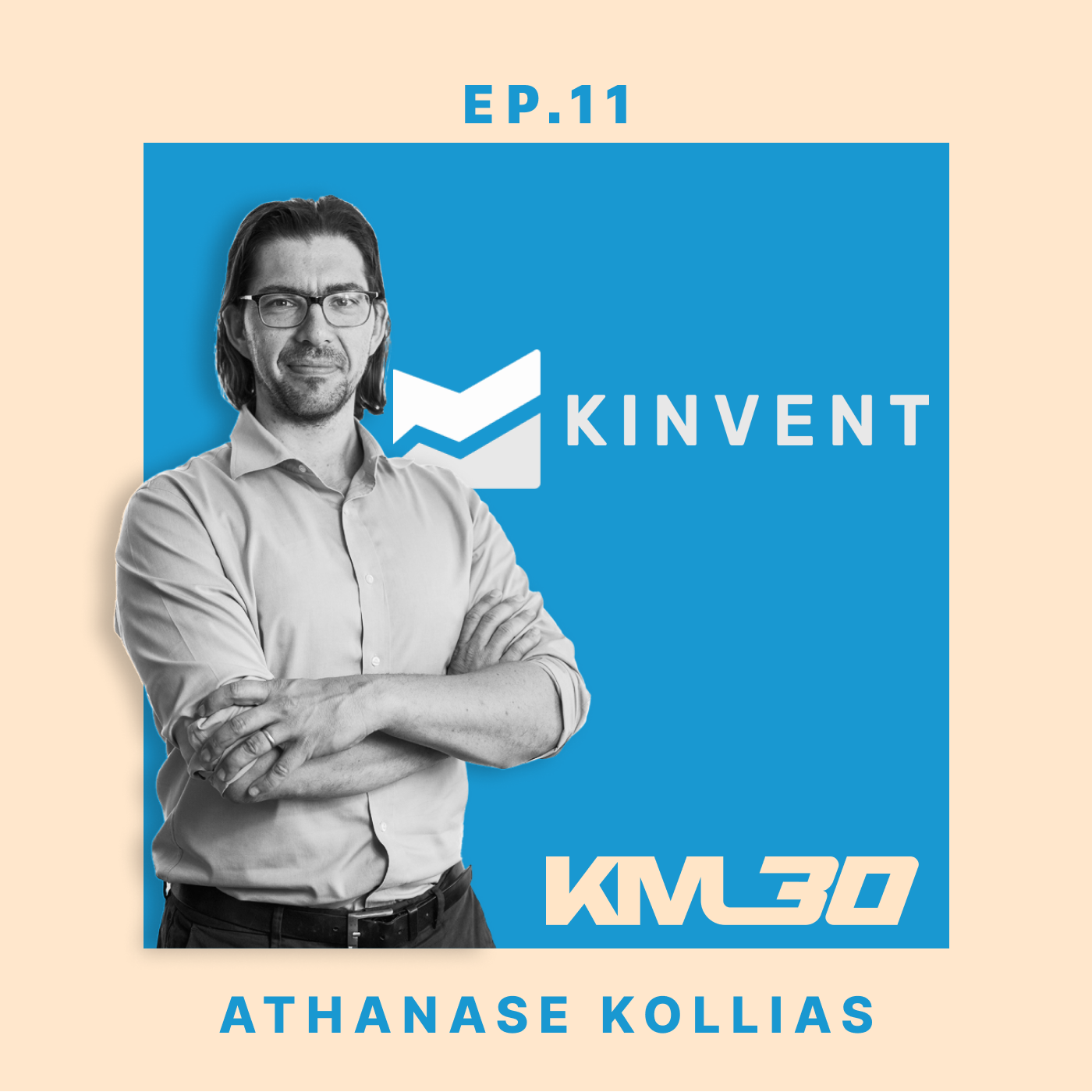 EP11 - Athanase Kollias, fondateur de Kinvent episode artwork