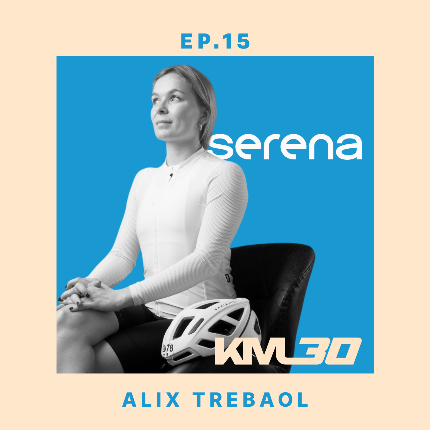 EP15 - Alix Trebaol, VC chez Serena episode artwork