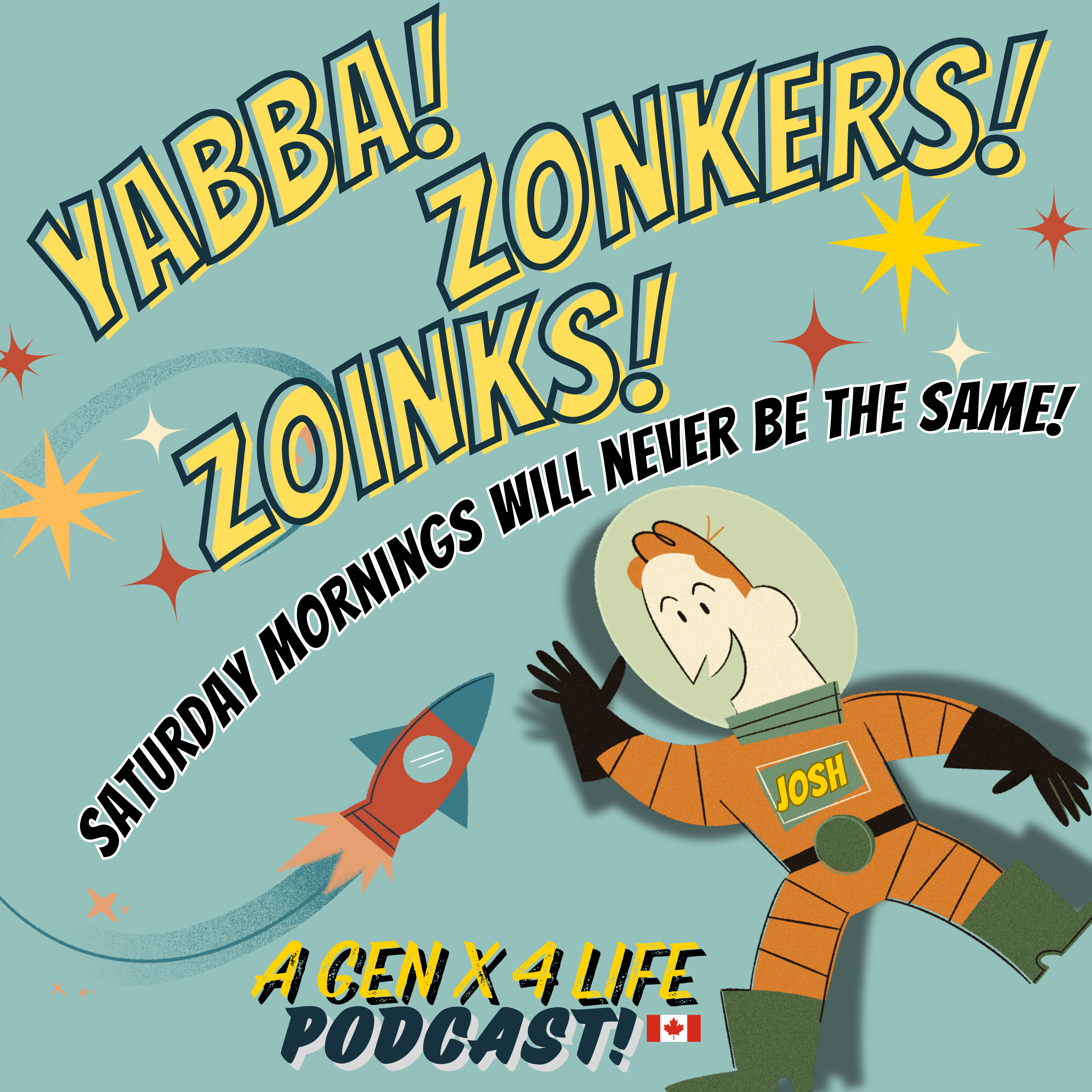 Yabba Zonkers Zoinks! A Gen X 4 Life Podcast
