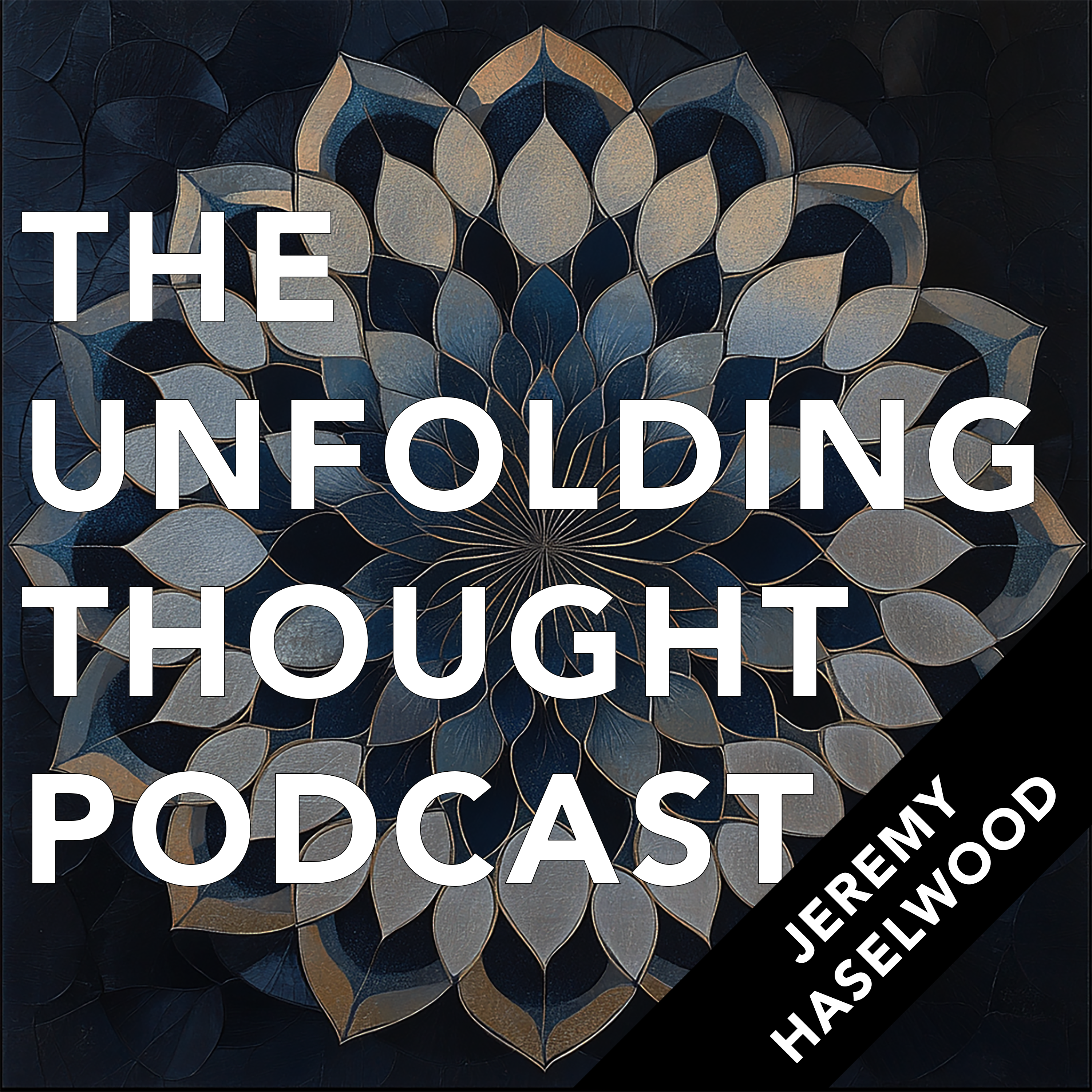 The Unfolding Thought Podcast