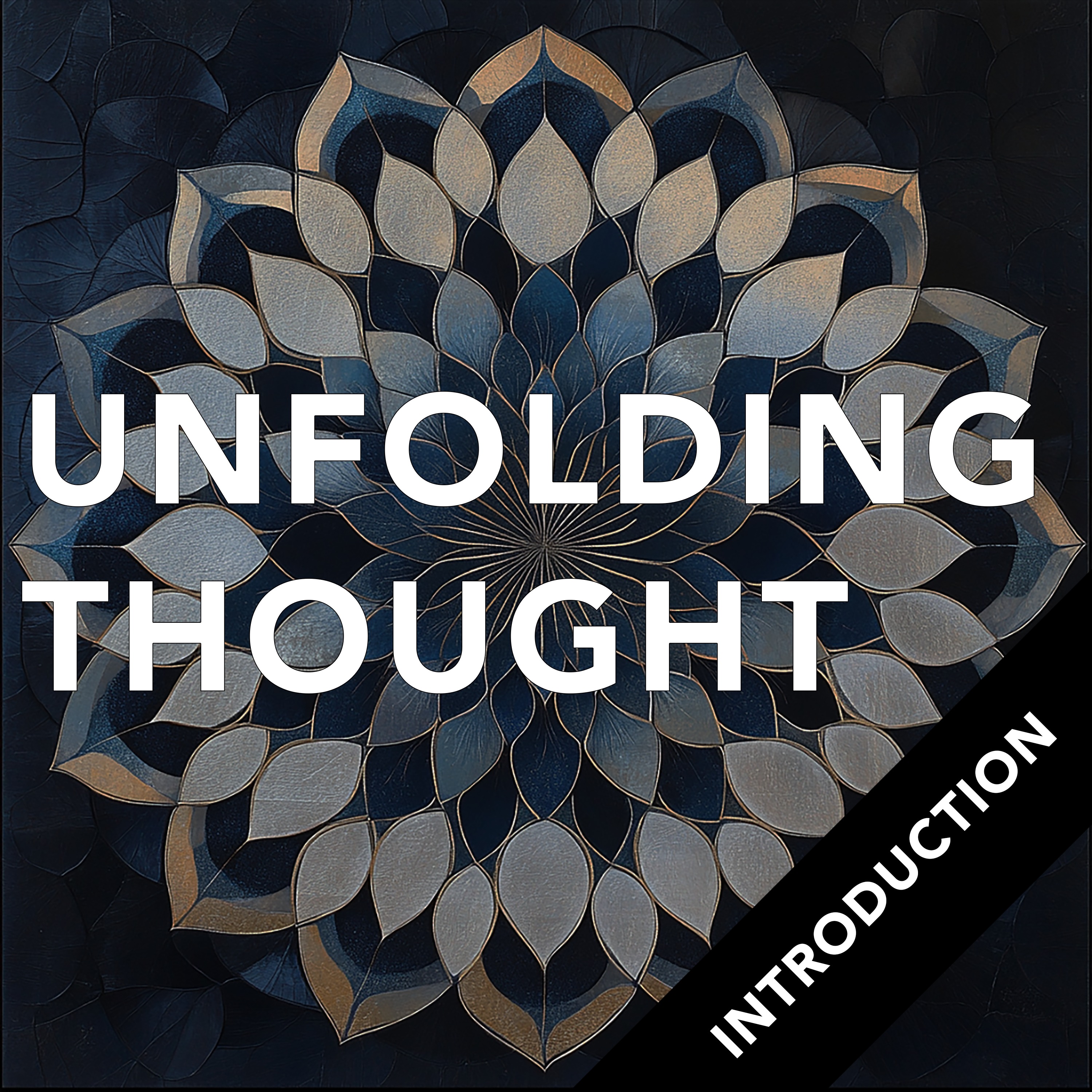 The Unfolding Thought Podcast