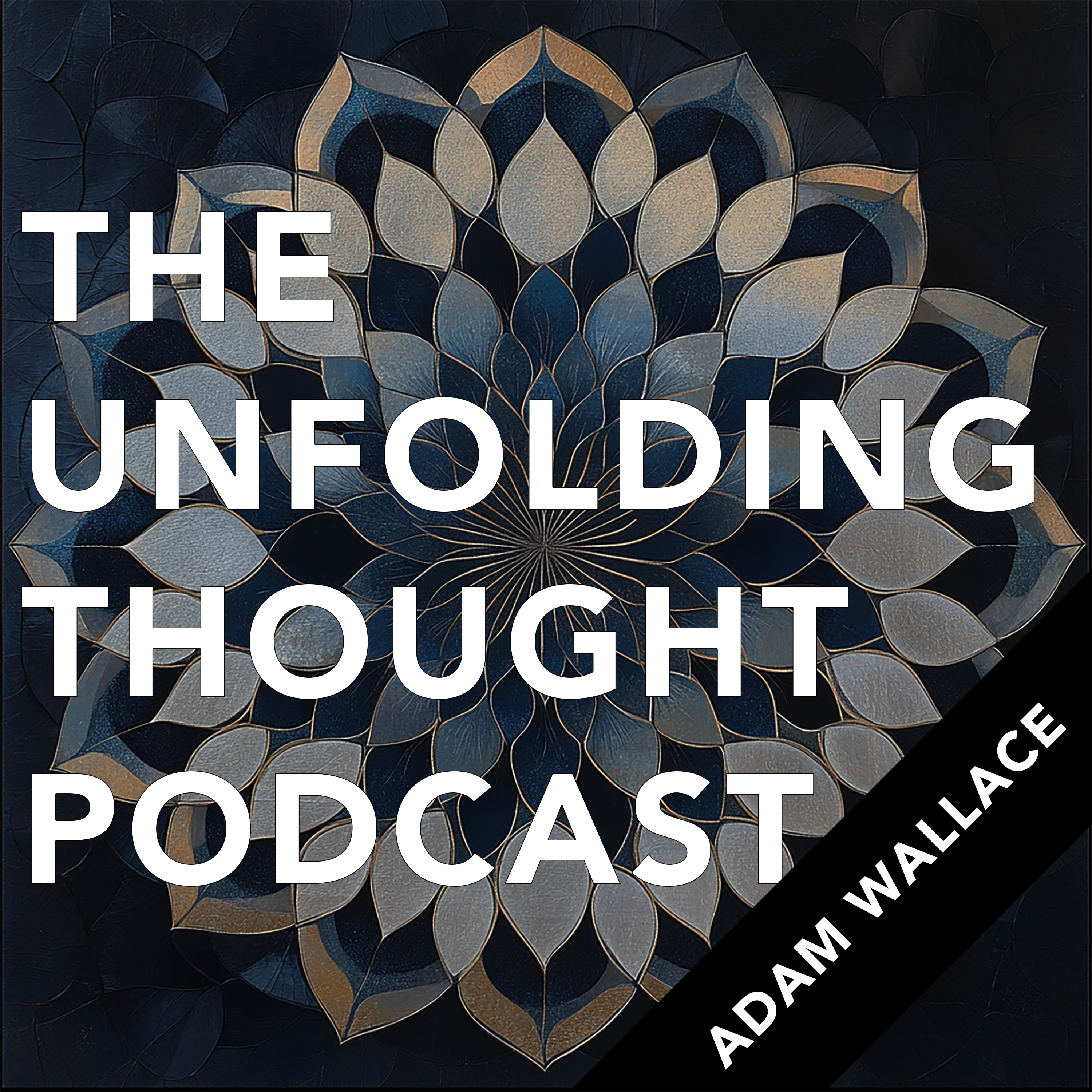 The Unfolding Thought Podcast