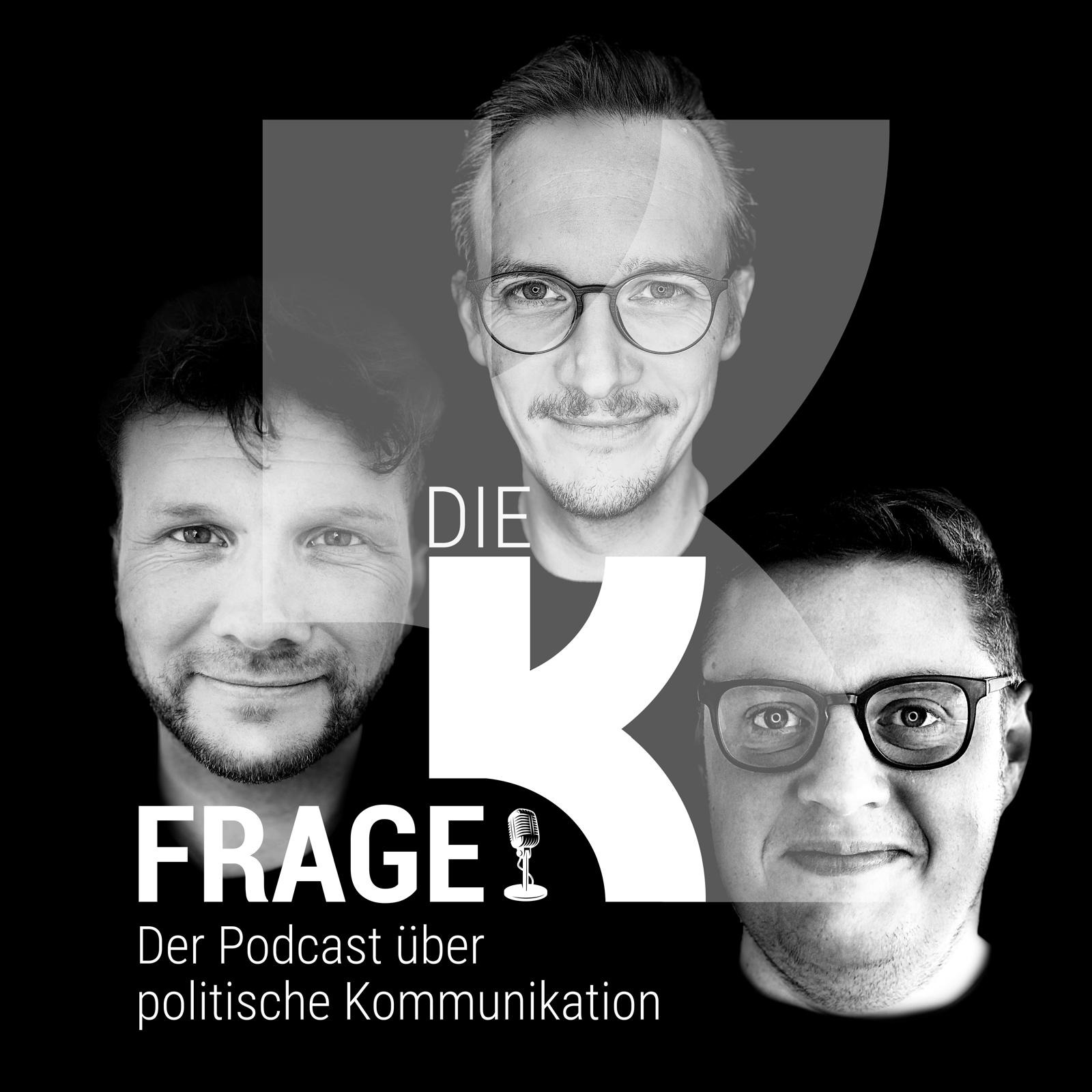 Die K-Frage – Der Podcast über politische Kommunikation