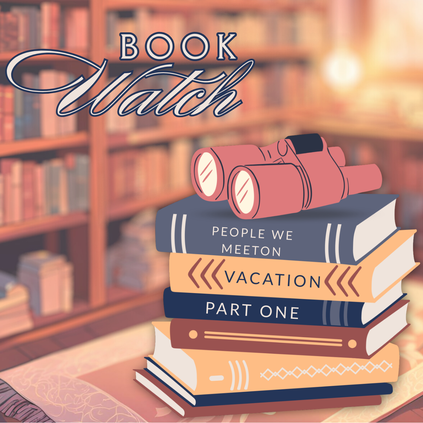 26: People we Meet on Vacation Part One episode artwork