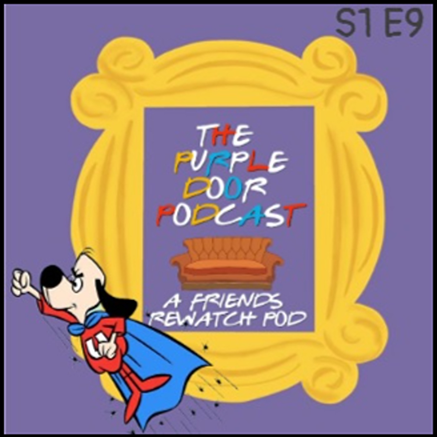 S1E9 - The One Where Underdog Gets Away