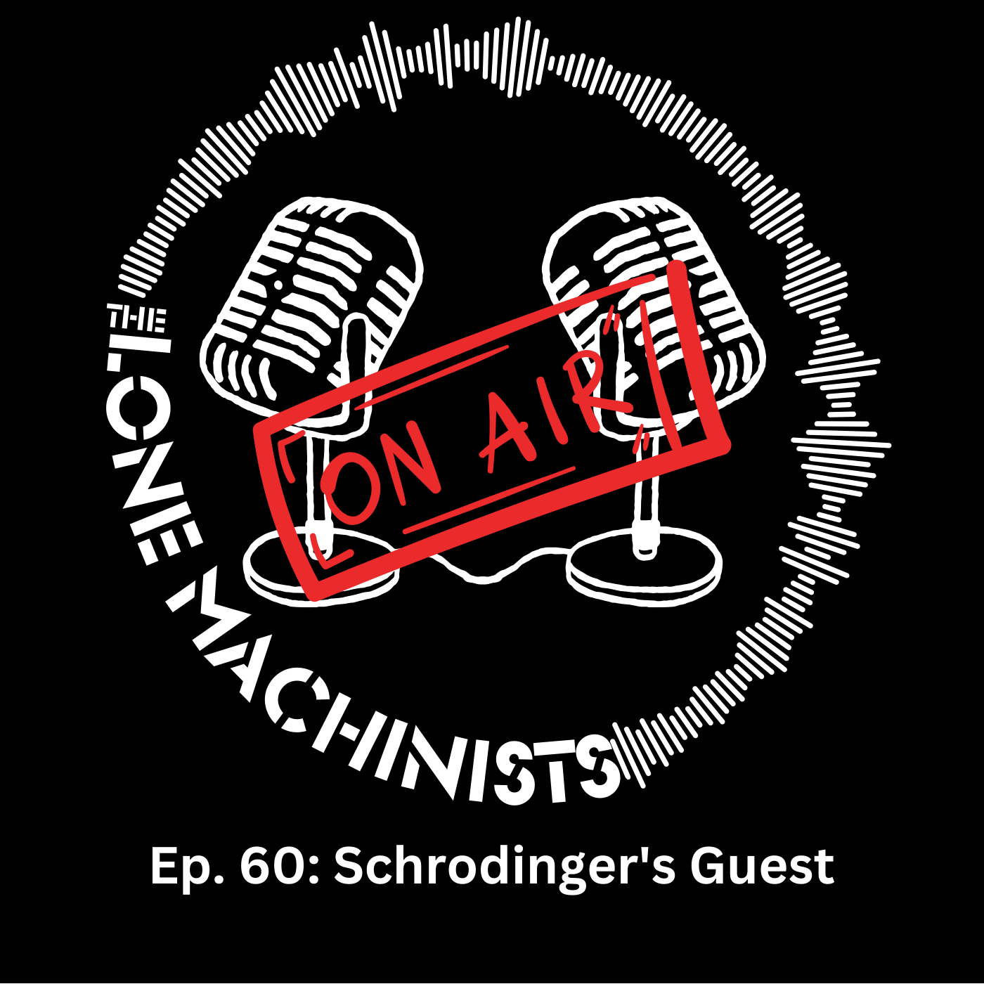 Ep. 60: Schrodinger's Guest episode artwork