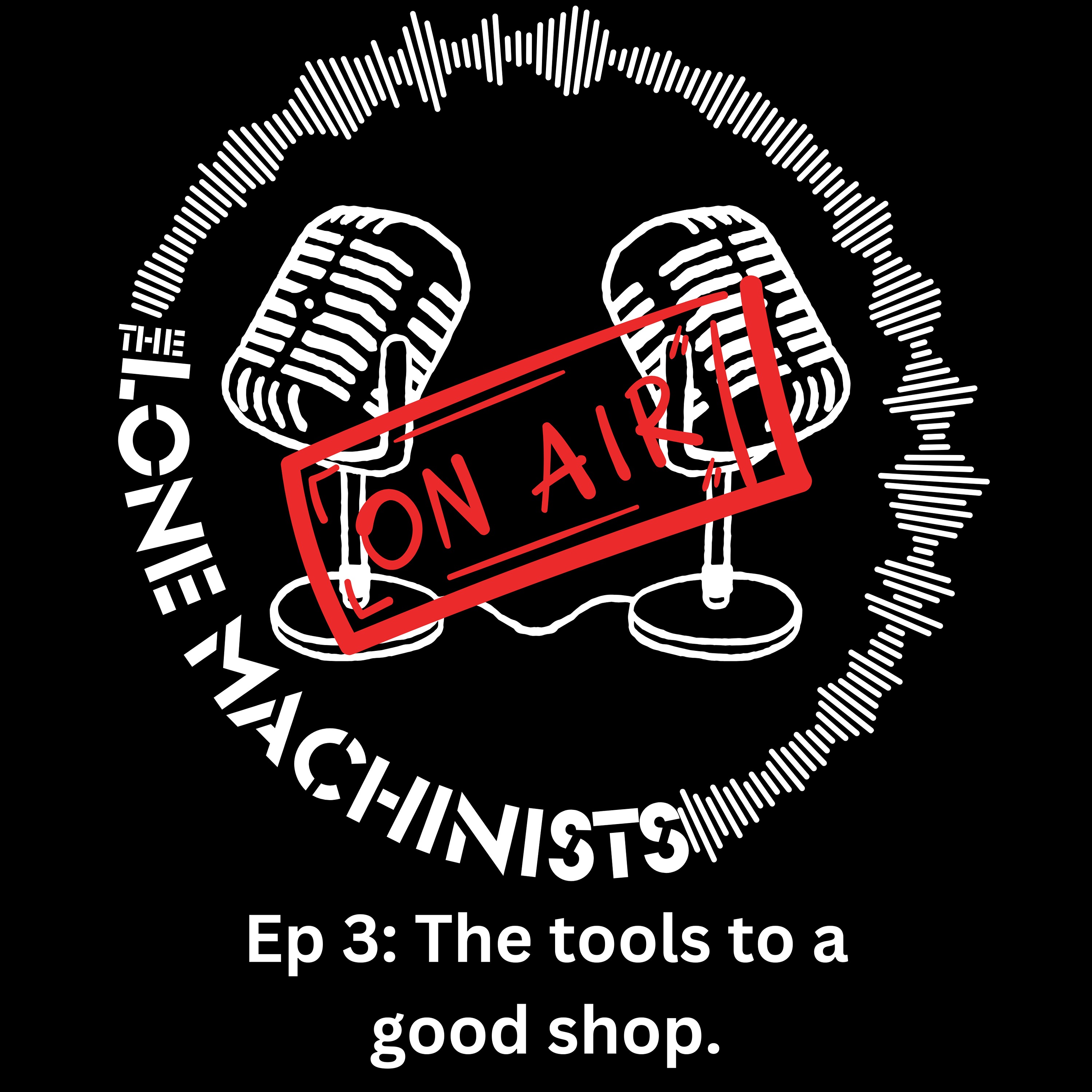 Ep. 3: The tools to a good shop. episode artwork