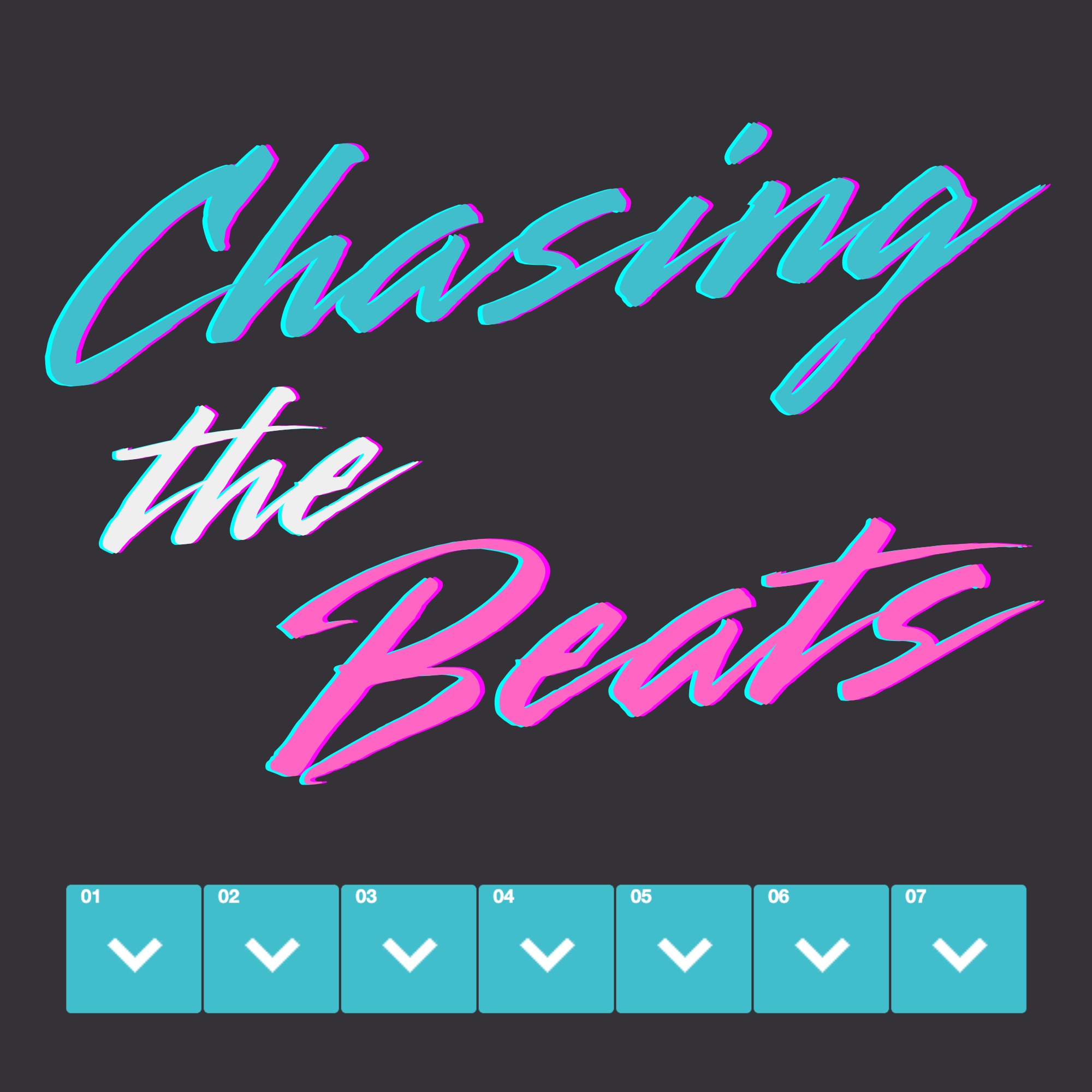 Chasing The Beats