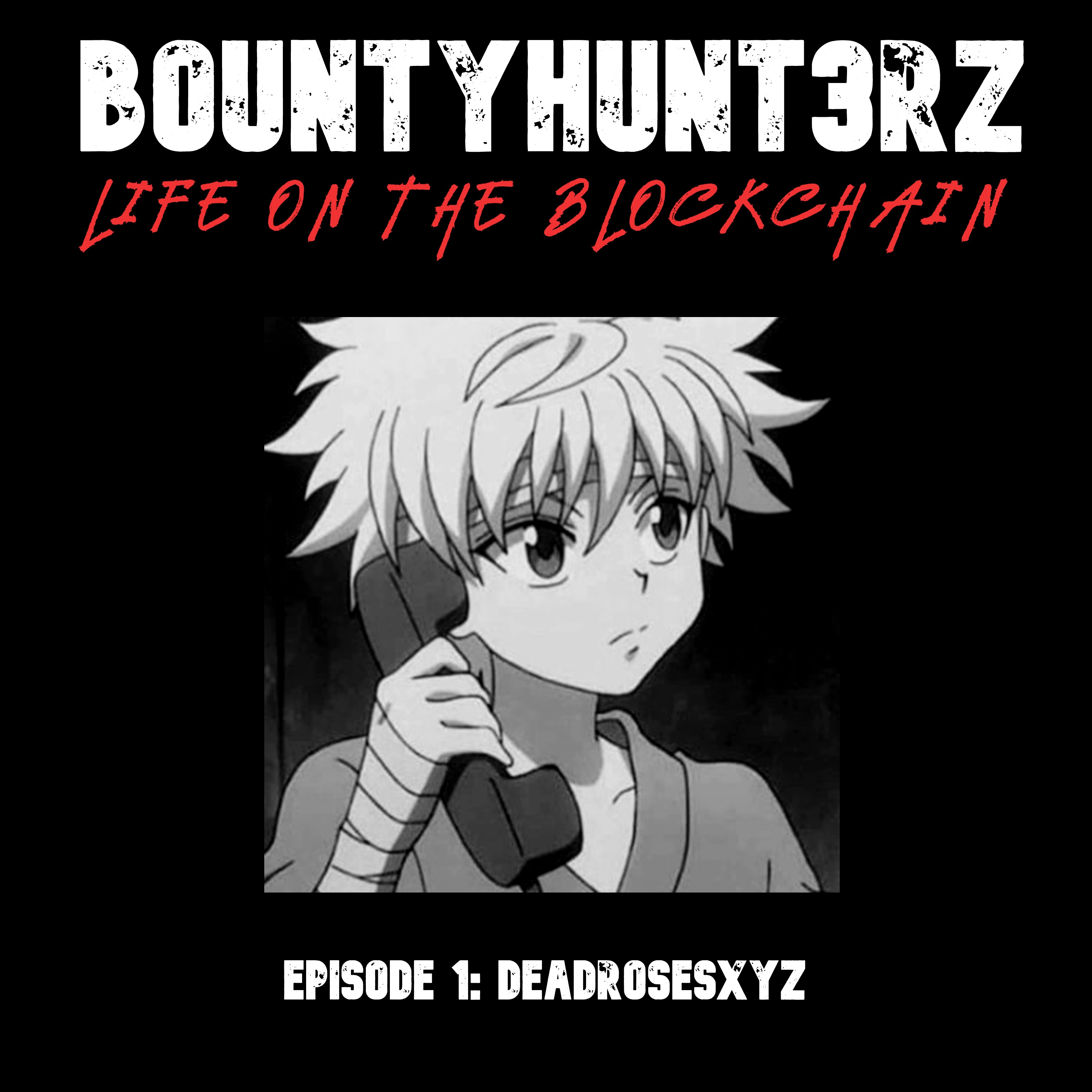 Epsiode 1: deadrosesxyz episode artwork