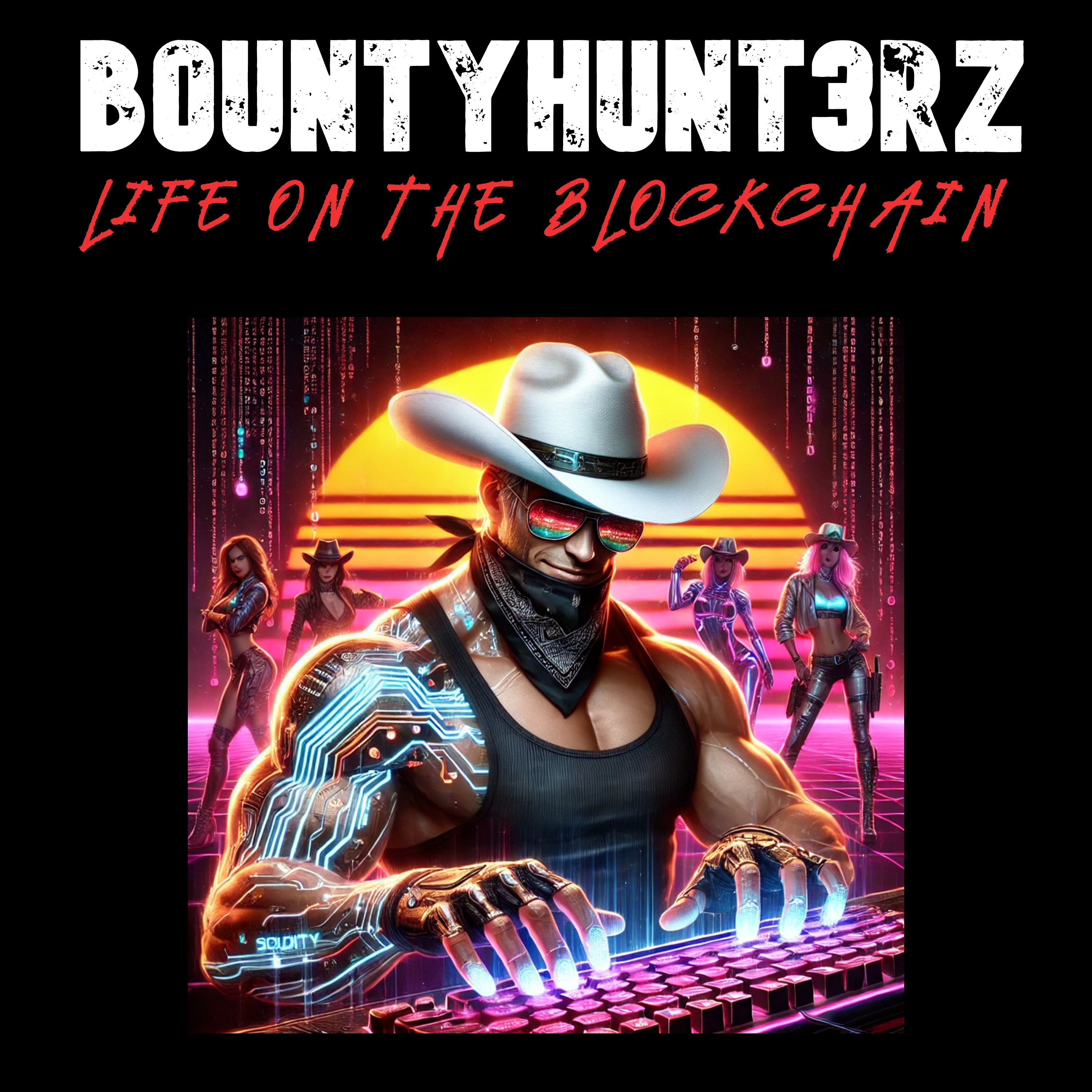 bountyhunt3rz: life on the blockchain