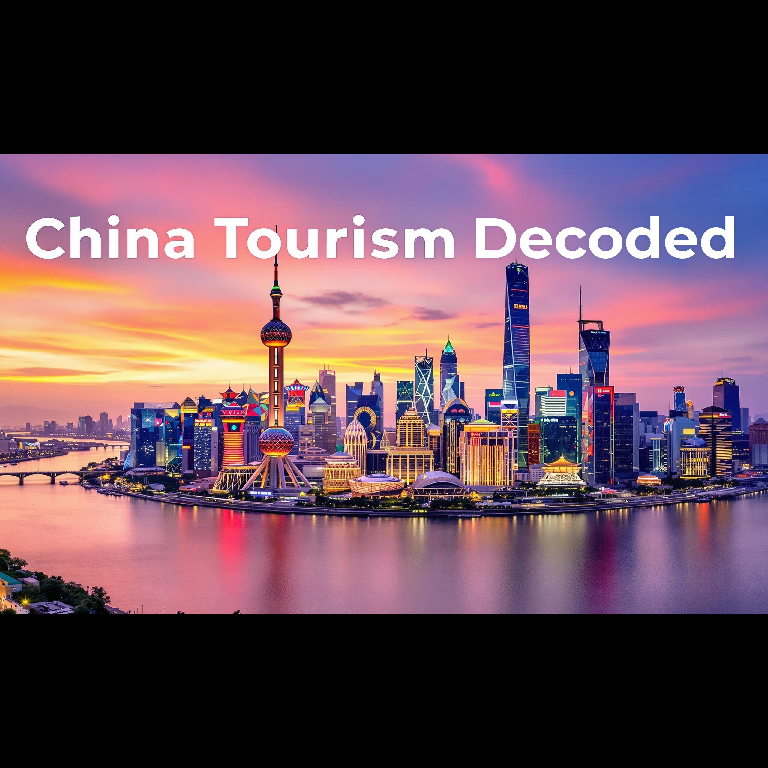 China Tourism Decoded – Episode 1