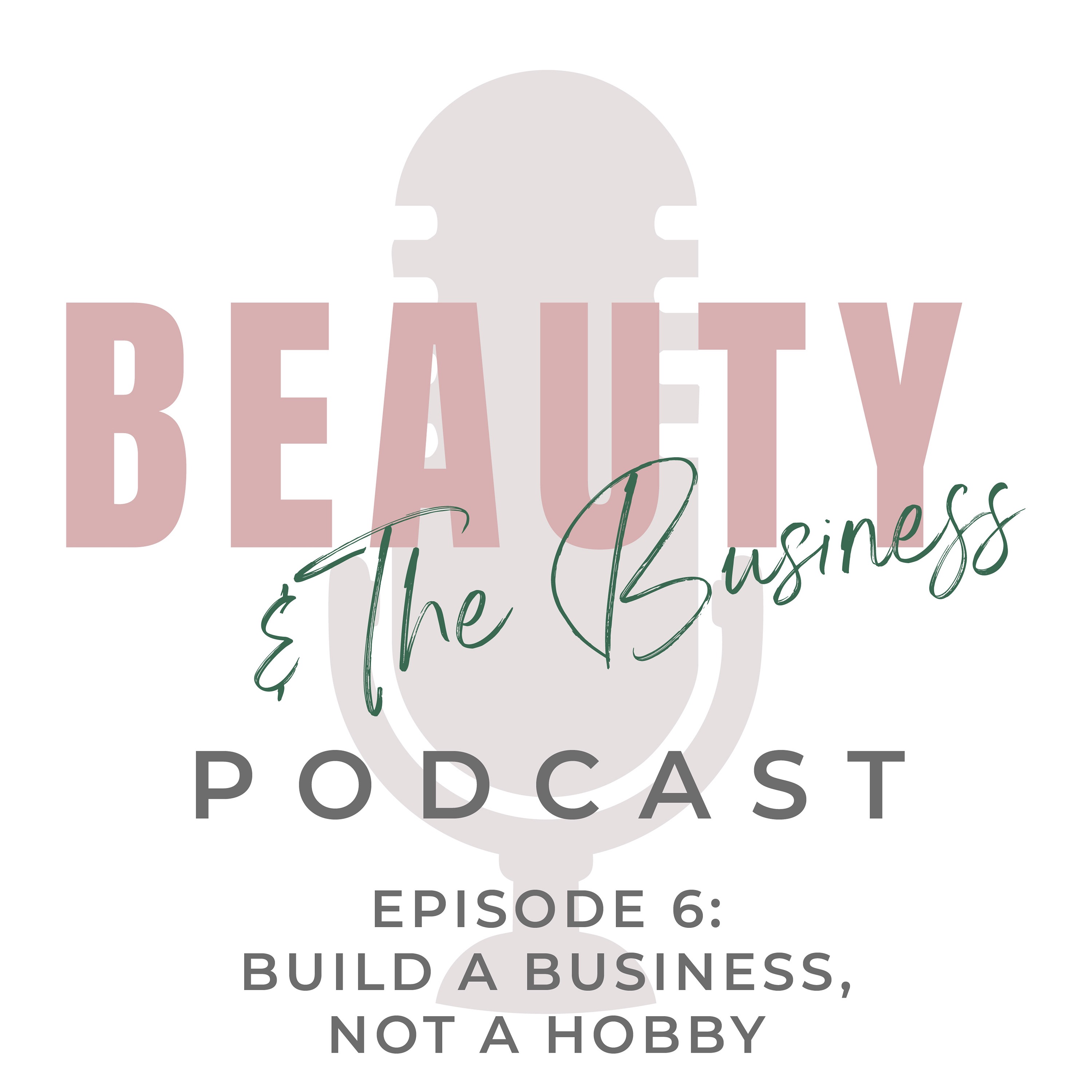 Build a Business, Not a Hobby episode artwork