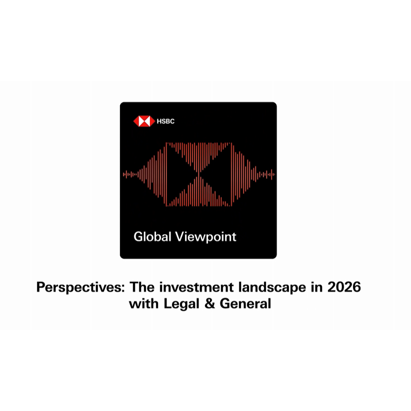 Perspectives: The investment landscape in 2026 - with Legal & General