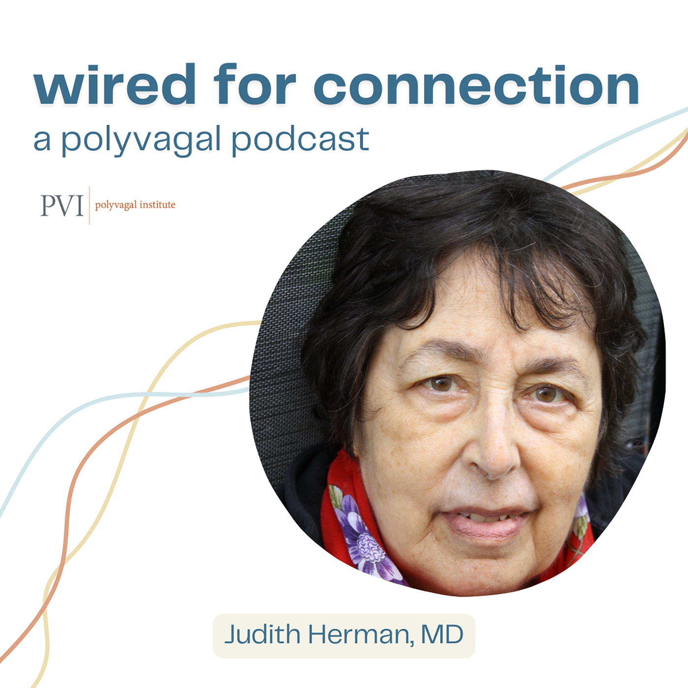 Wired for Connection: A Polyvagal Podcast