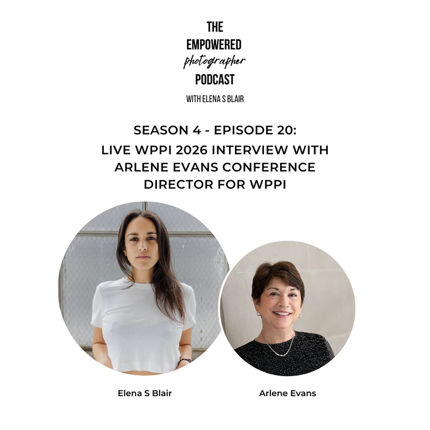 The Empowered Photographer Podcast with Elena S Blair