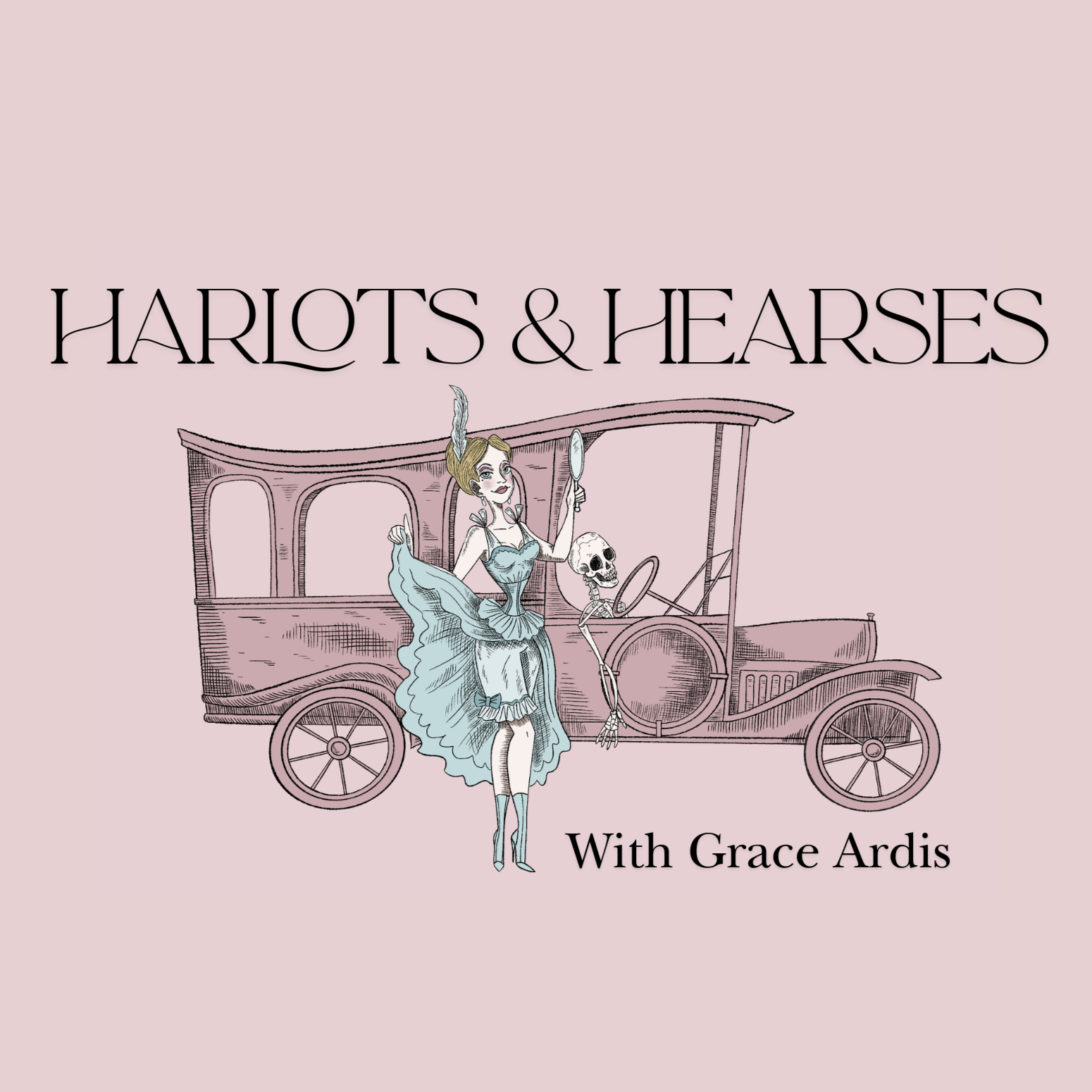 Harlots and Hearses