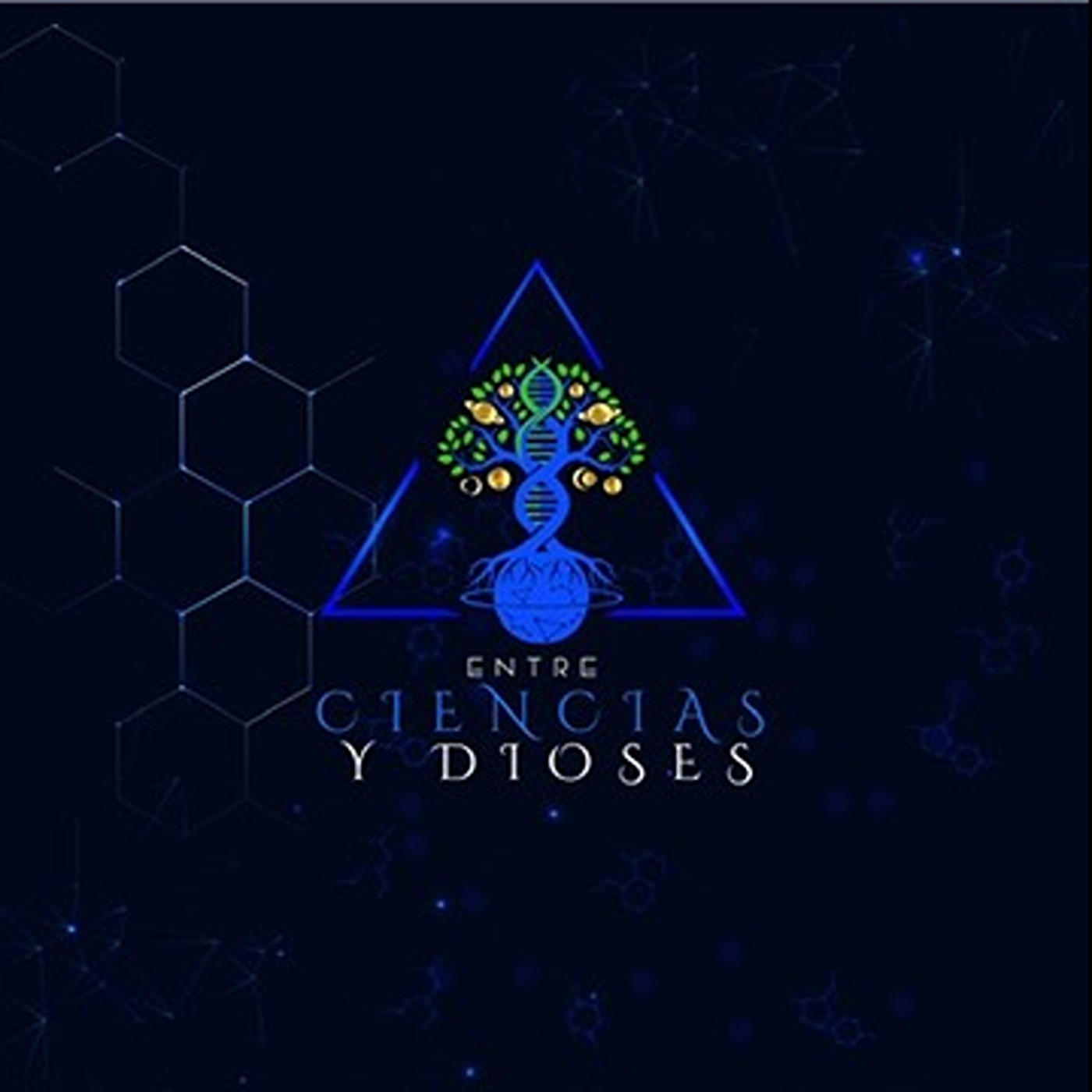 Portada de Entre Ciencias y Dioses Podcast