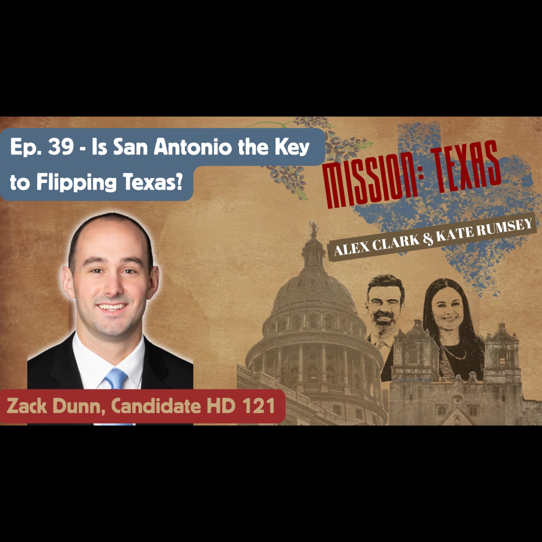 Ep. 39: Is San Antonio the Key to Flipping Texas? (Zack Dunn) episode artwork