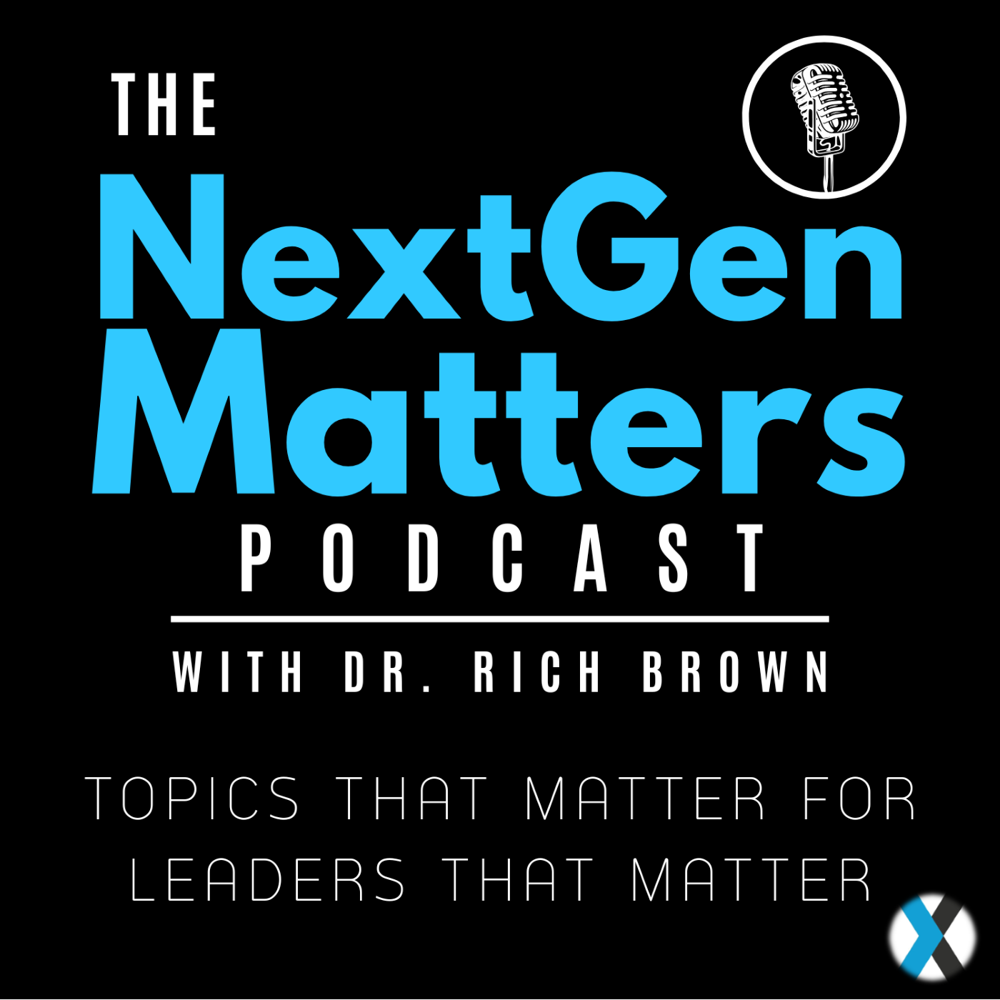 Intro Episode: Why the Next Gen Matters podcast:  The Purpose Behind the Podcast