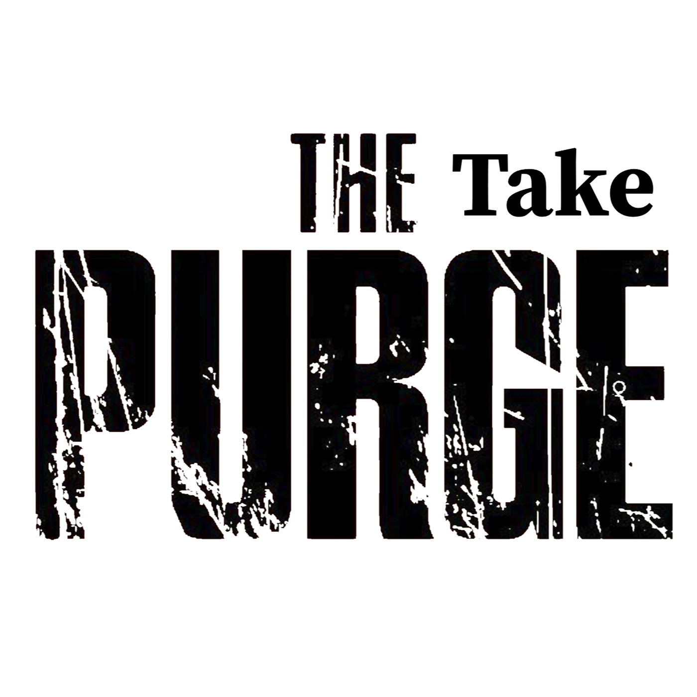 006 - The Take Purge episode artwork